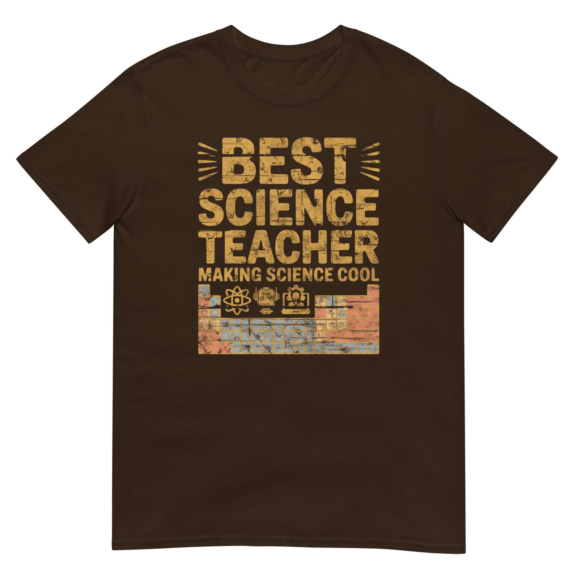 Dark brown t-shirt with 'Best Science Teacher Making Science Cool' text and periodic table design, ideal for educators.