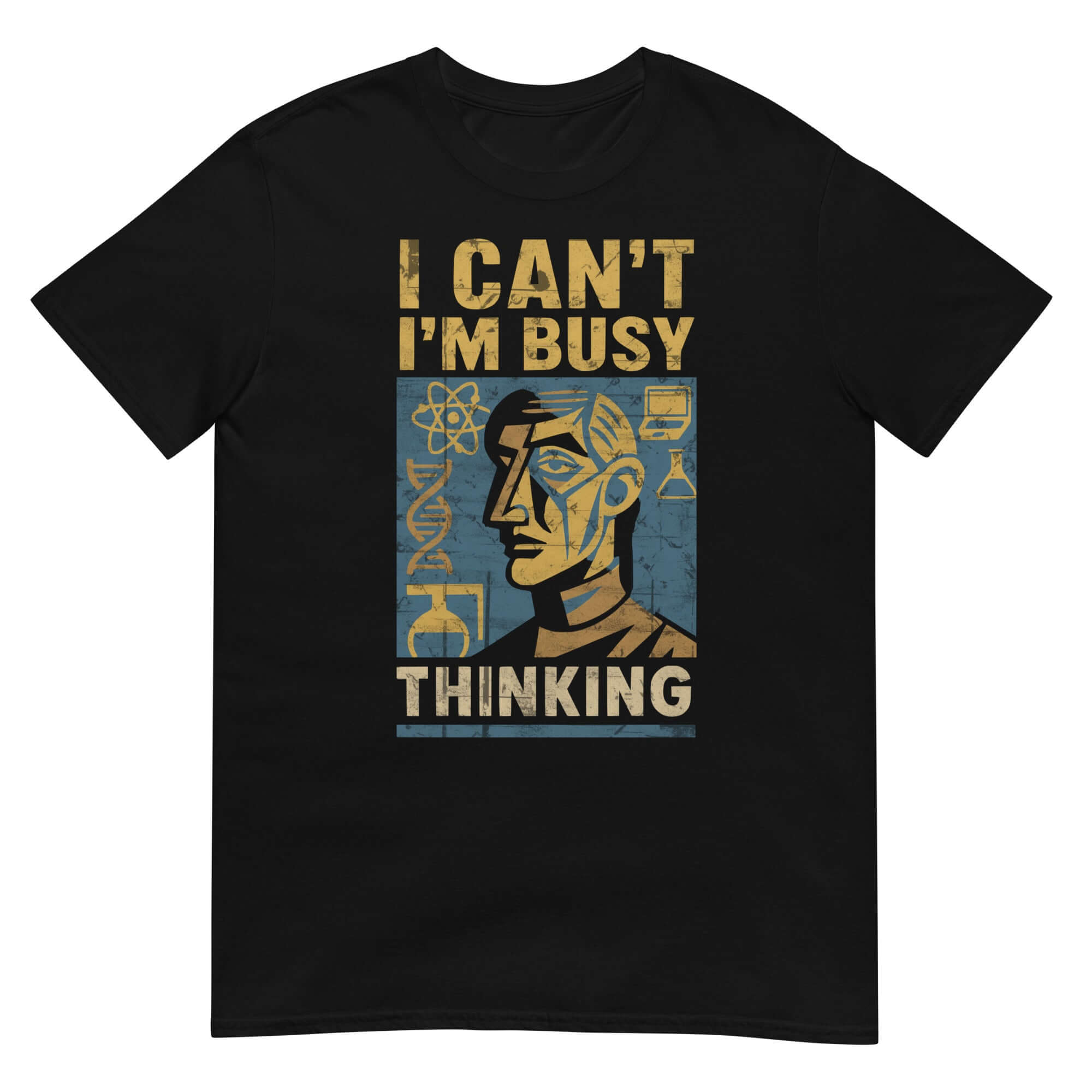 "I Can't I'm Busy Thinking" T-Shirt featuring a scientific brain design and intellectual theme.