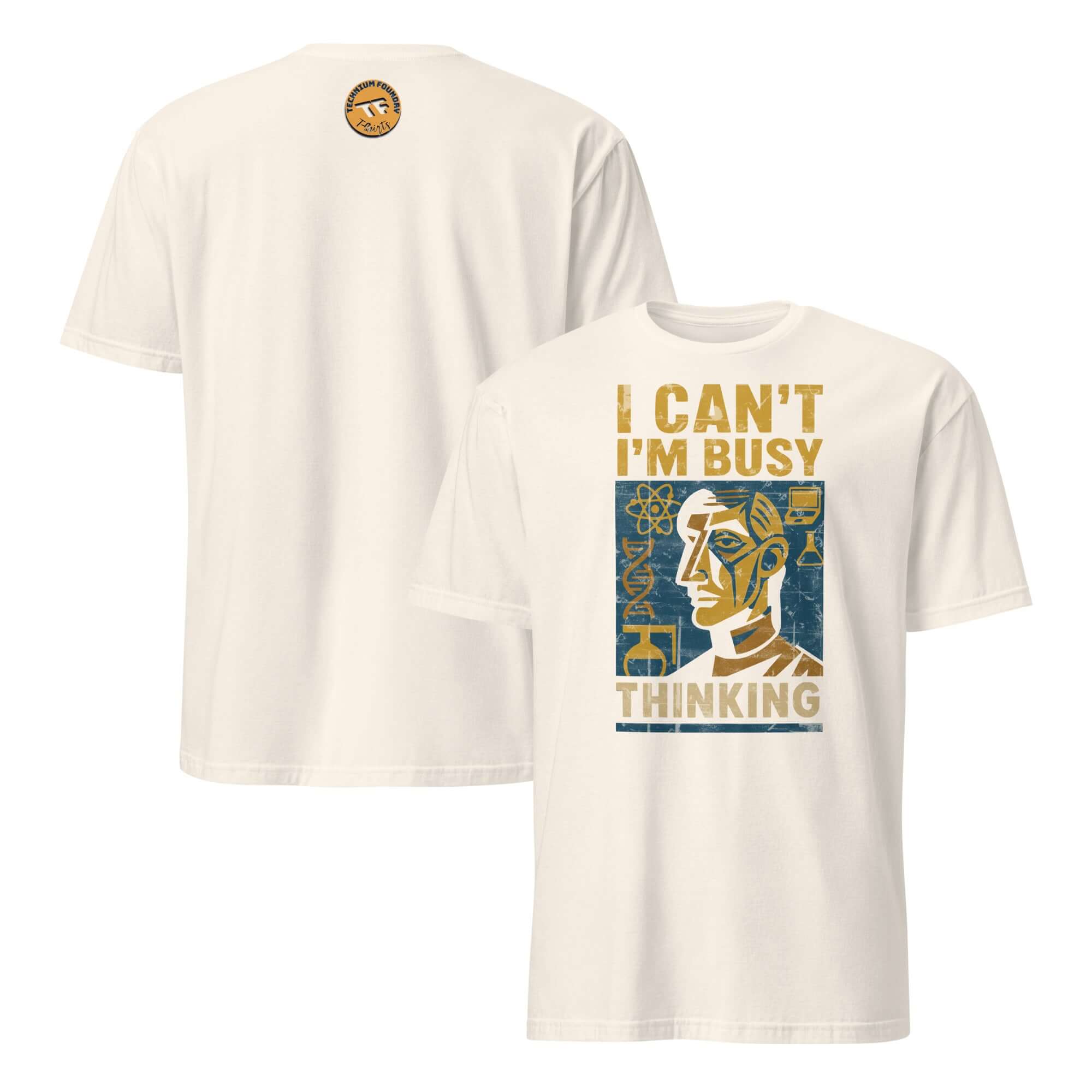 I Can't I'm Busy Thinking T-Shirt featuring a scientific brain processing design, front and back view.