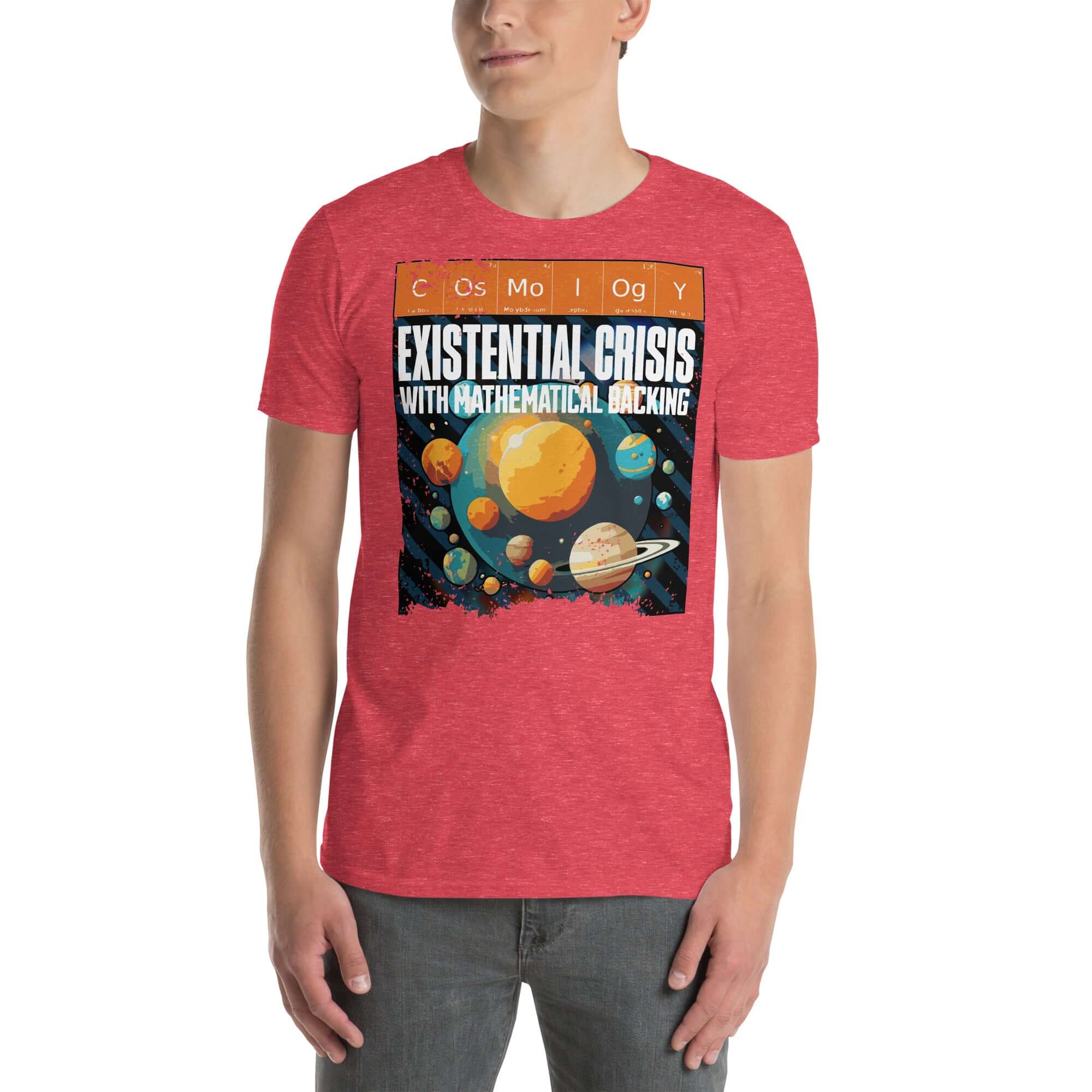 Man wearing red Cosmology T-Shirt with 'Existential Crisis with Mathematical Backing' design featuring planets and periodic elements.