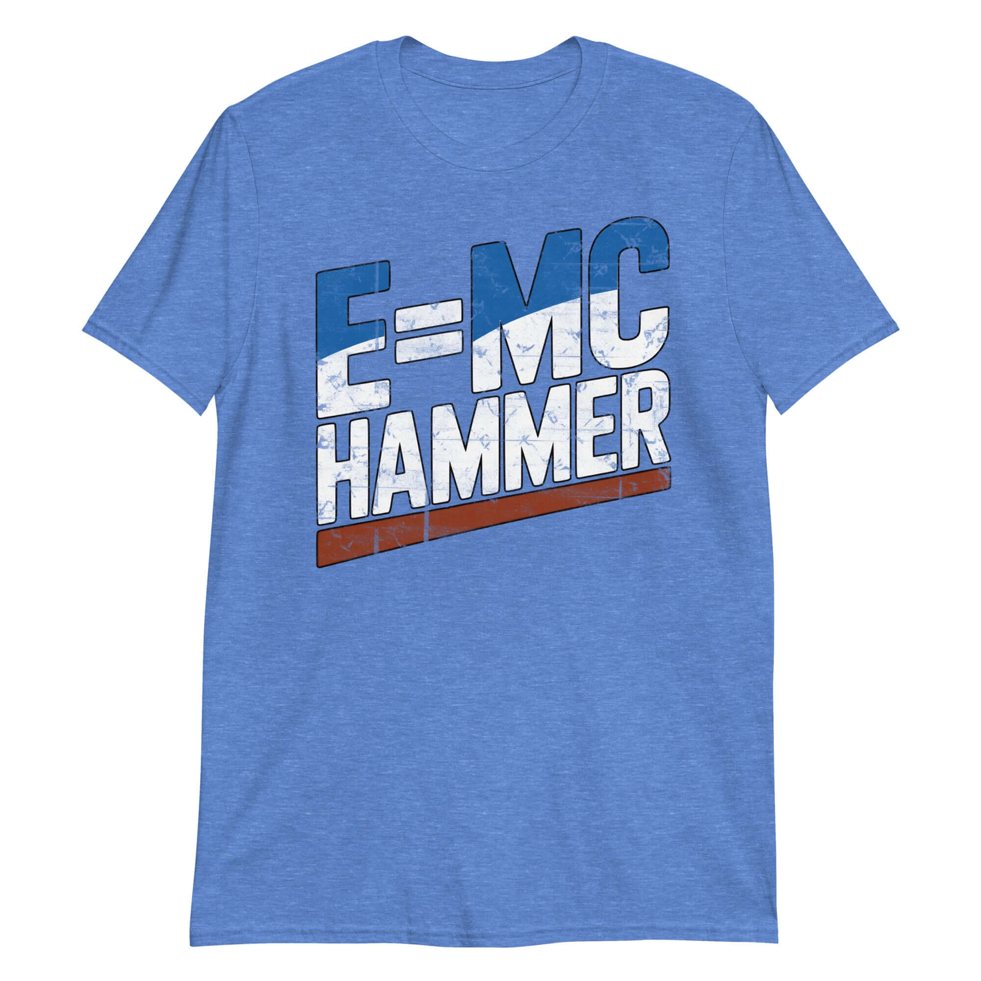 Blue t-shirt with 'E=MC HAMMER' text, blending Einstein's equation with 90s hip-hop humor for science and music fans.