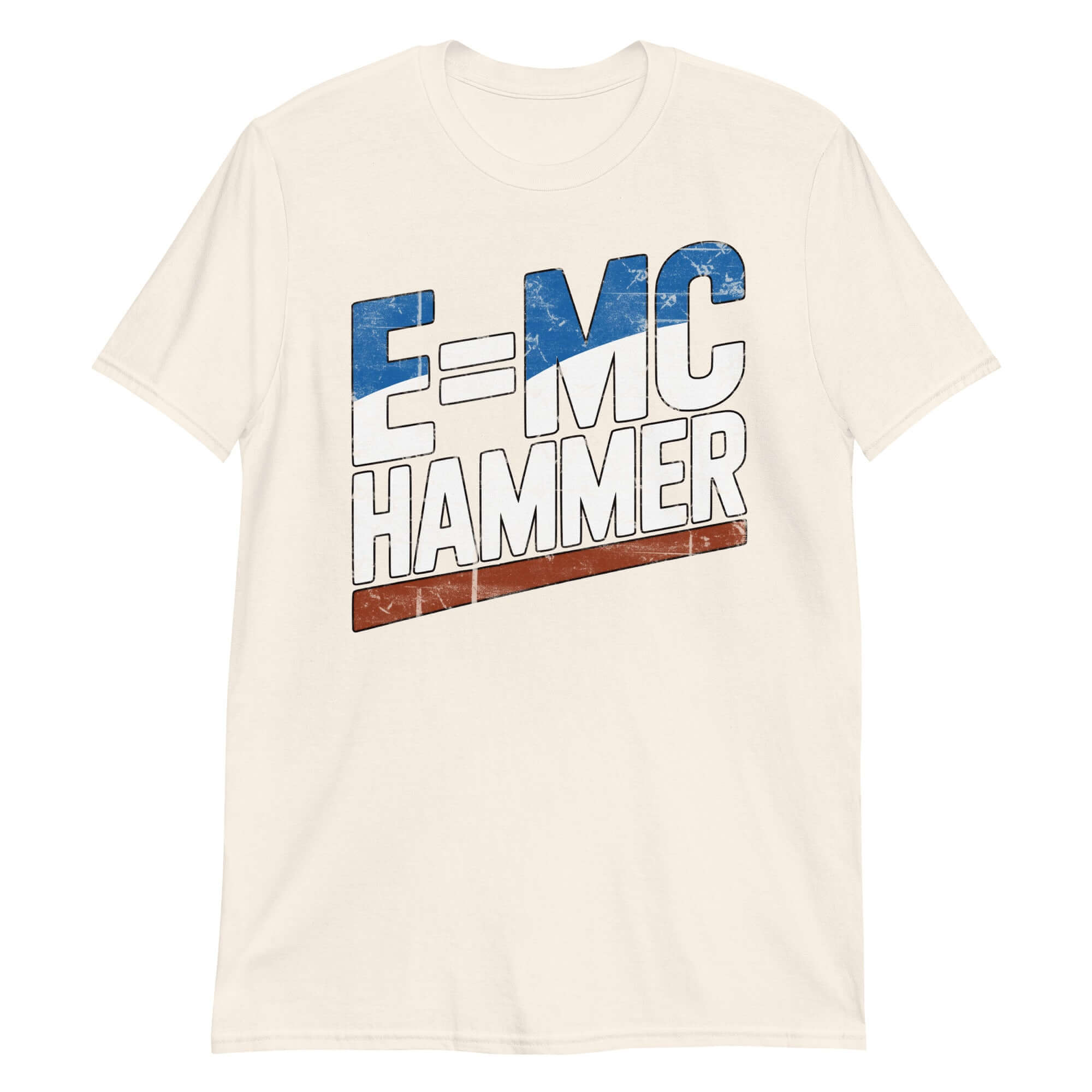 E=MC Hammer T-Shirt featuring a physics hip-hop mashup with Einstein humor, blending science and 1990s rap culture.