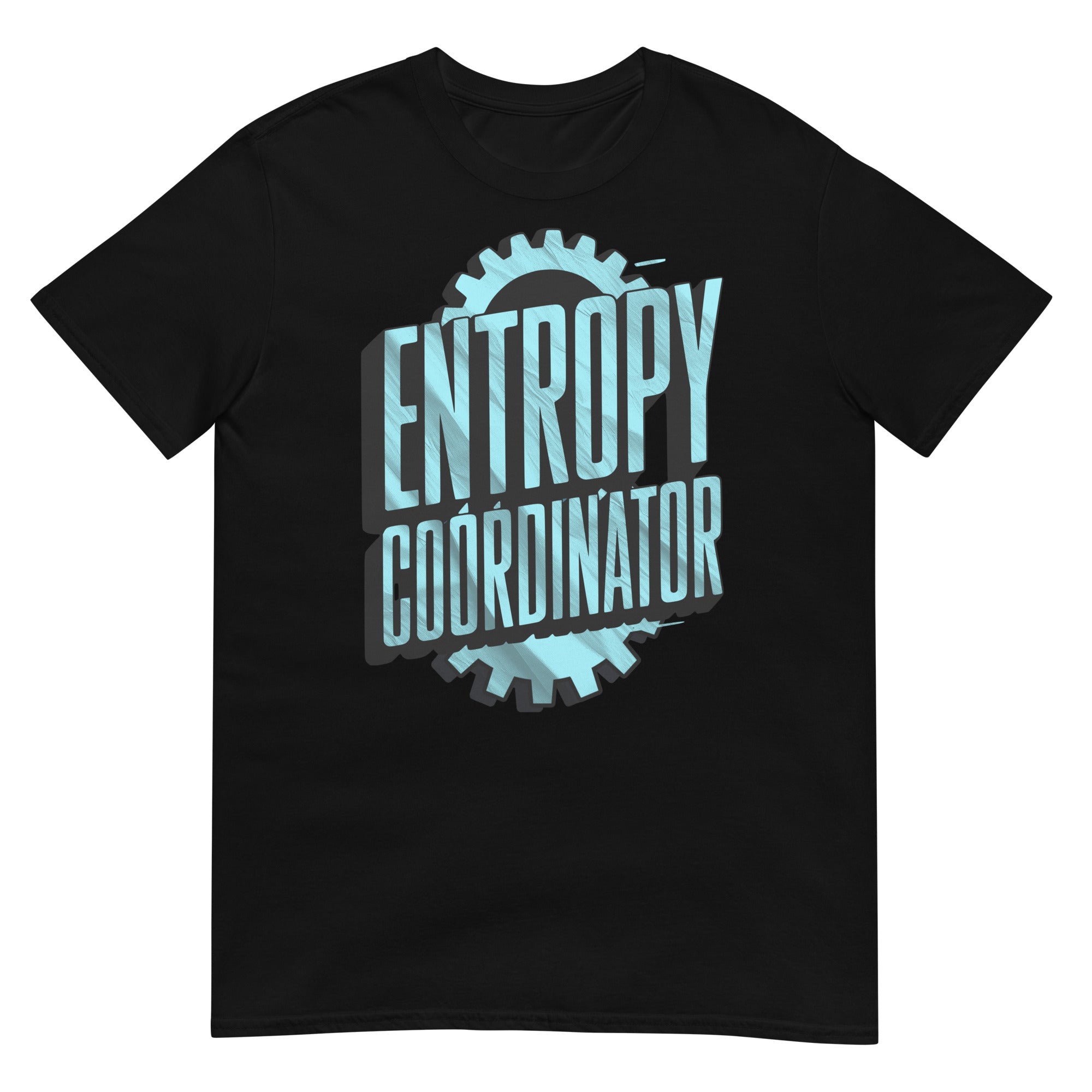 Black "Entropy Coordinator" T-shirt with thermodynamics humor design, featuring gear graphics for physics enthusiasts.