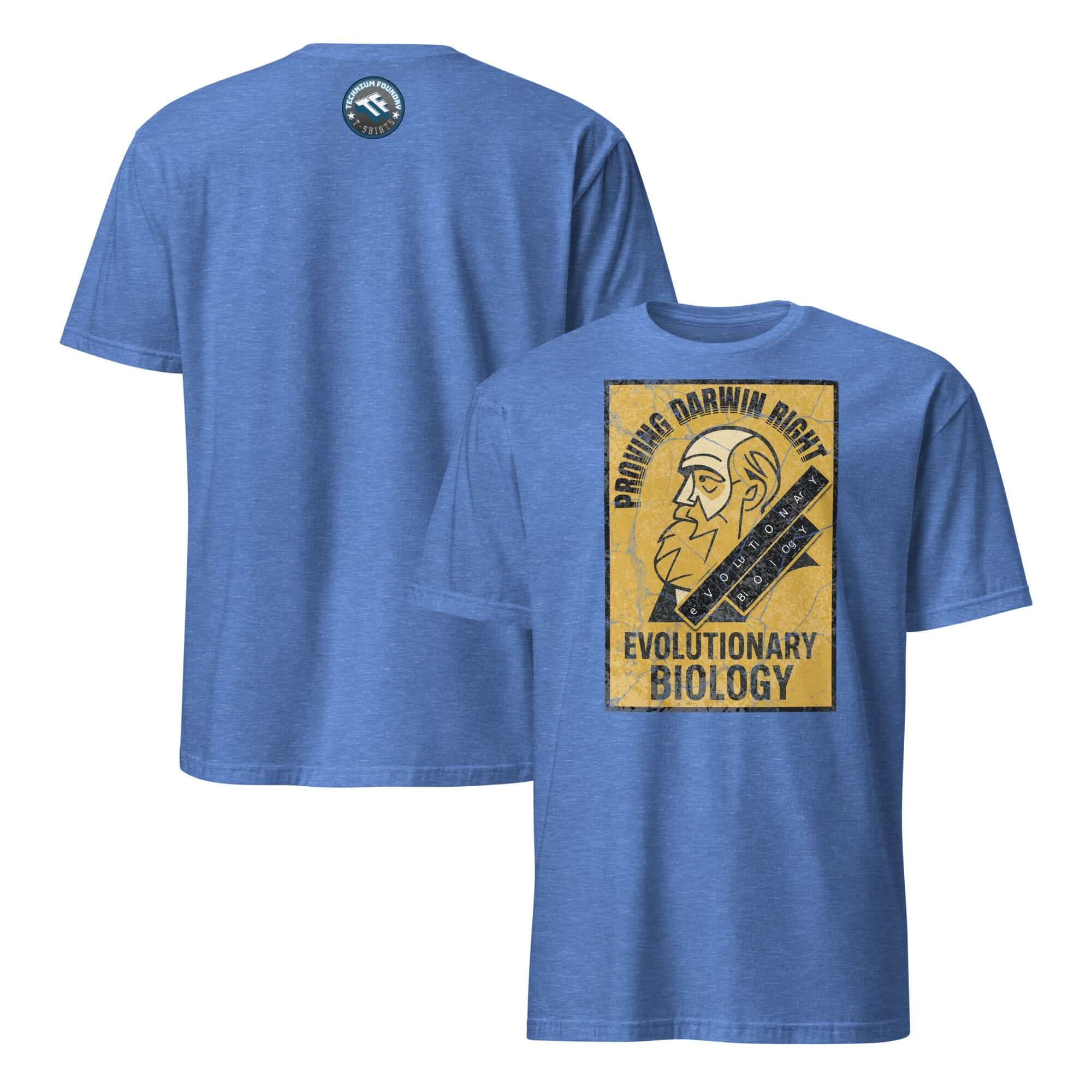 Blue Evolutionary Biology T-Shirt with Charles Darwin graphic and text 'Proving Darwin Right Repeatedly Forever'