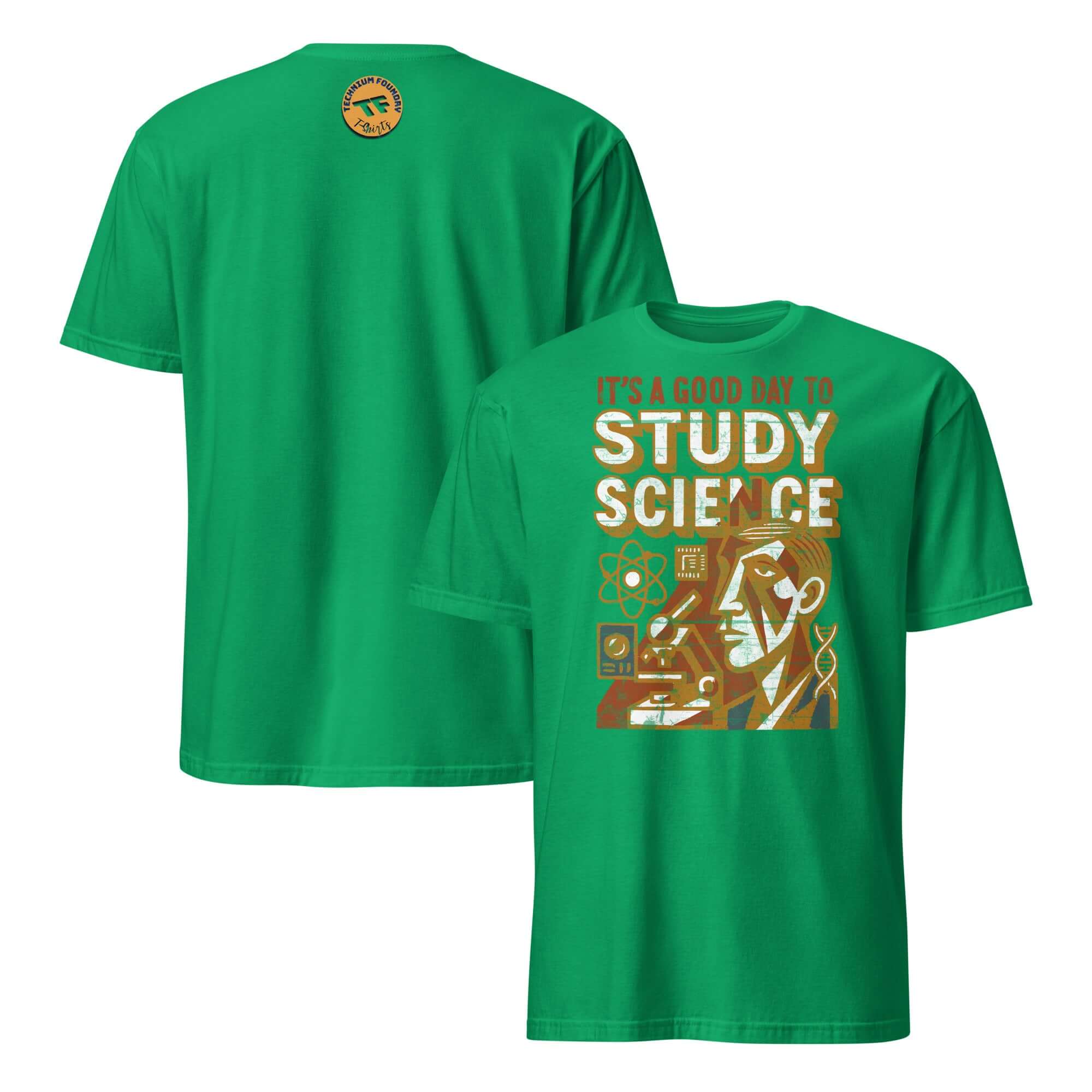 Green t-shirt with 'It's a Good Day to Study Science' motivational design featuring vintage propaganda-style artwork.