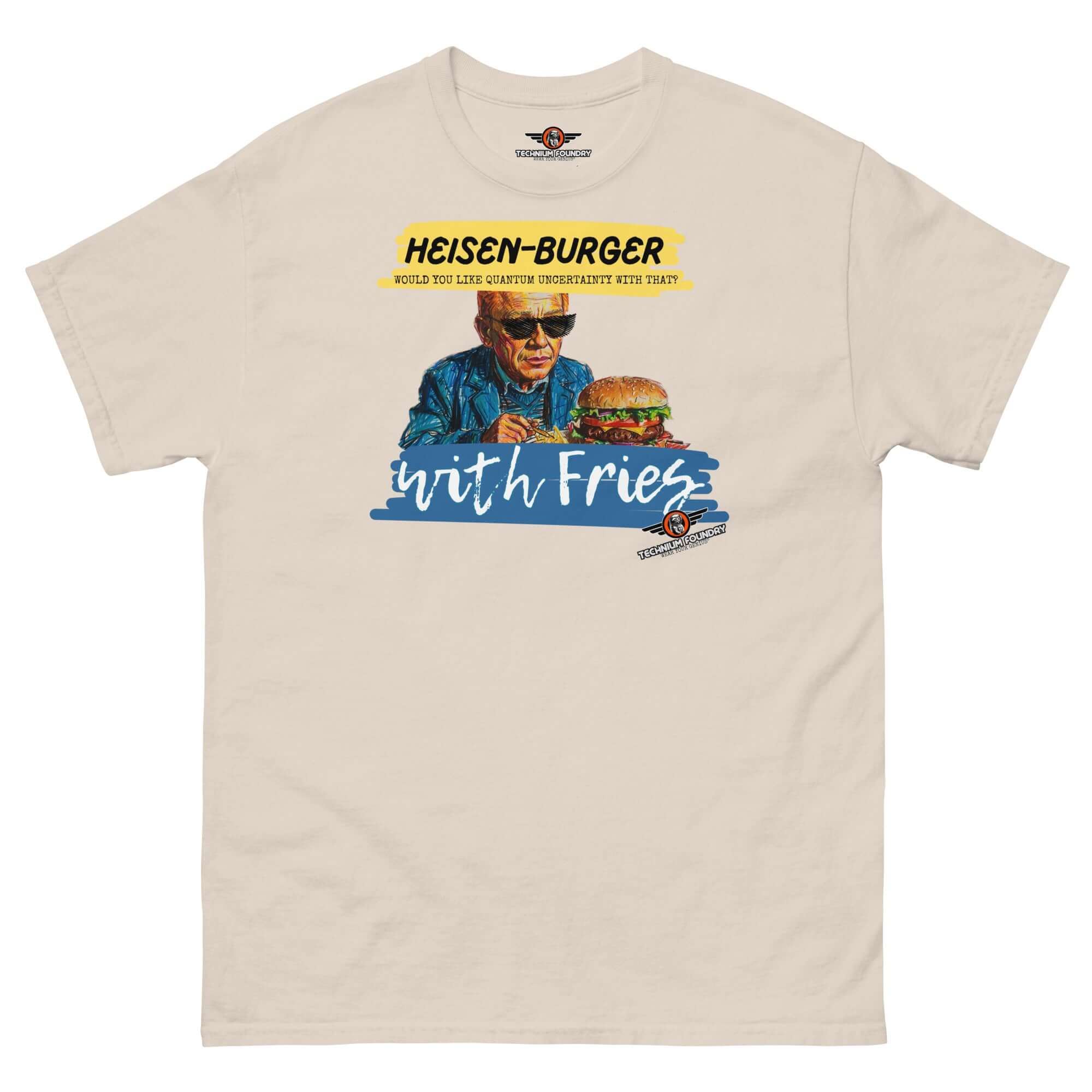 Heisen-burger with Fries T-Shirt featuring Werner Heisenberg in shades holding a burger, part of the Breaking Physics™ Special Combo.