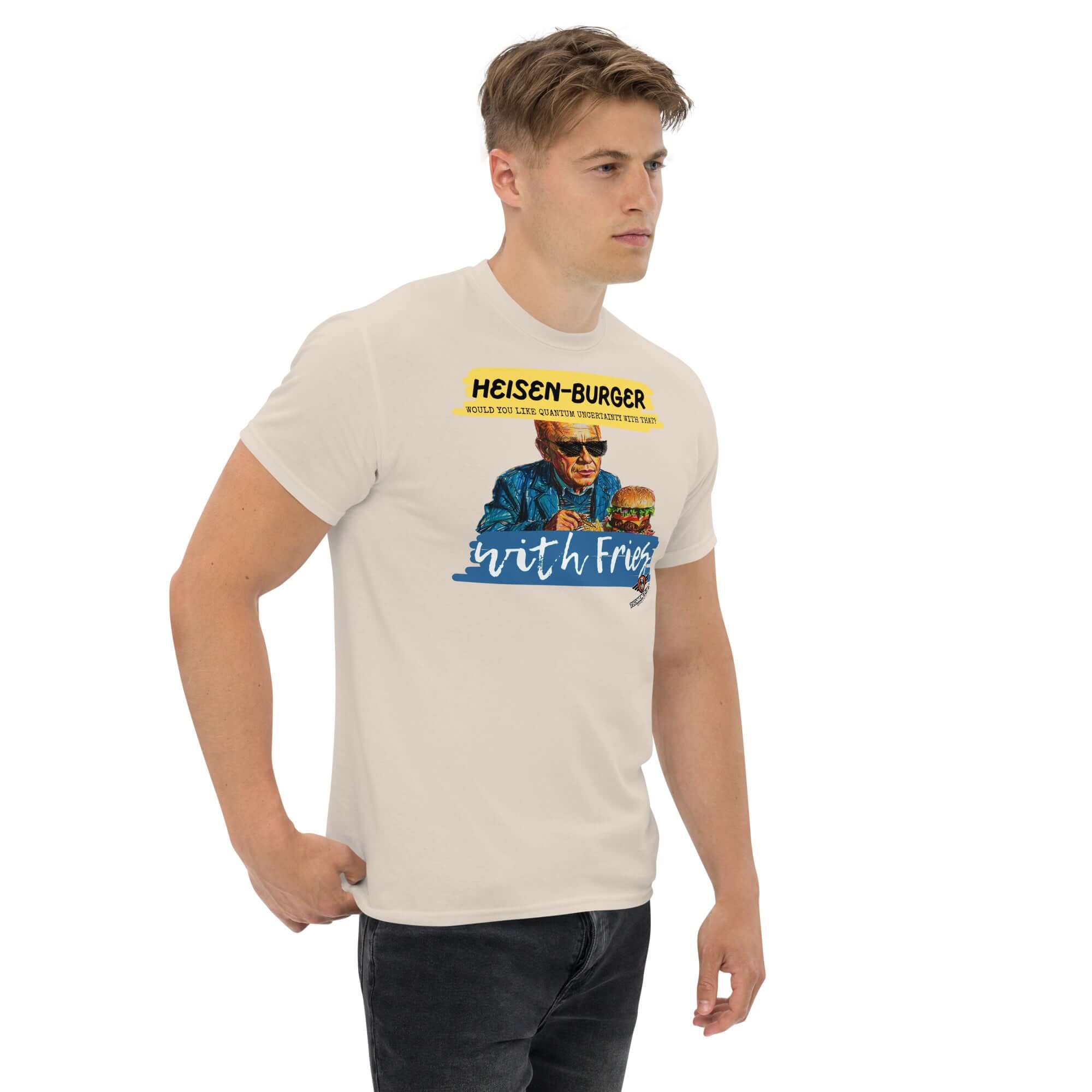 Man wearing Heisen-burger with Fries T-Shirt; Breaking Physics™ design with a cool Werner Heisenberg illustration.