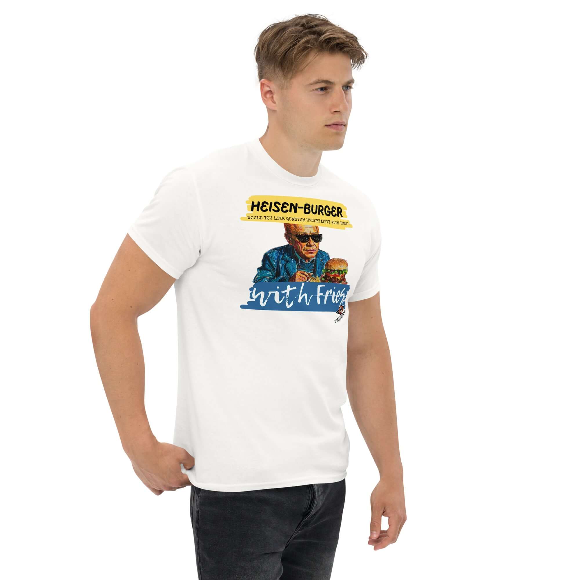 Person wearing Heisen-burger with Fries T-Shirt, featuring Werner Heisenberg illustration, Breaking Physics™ Special Combo.