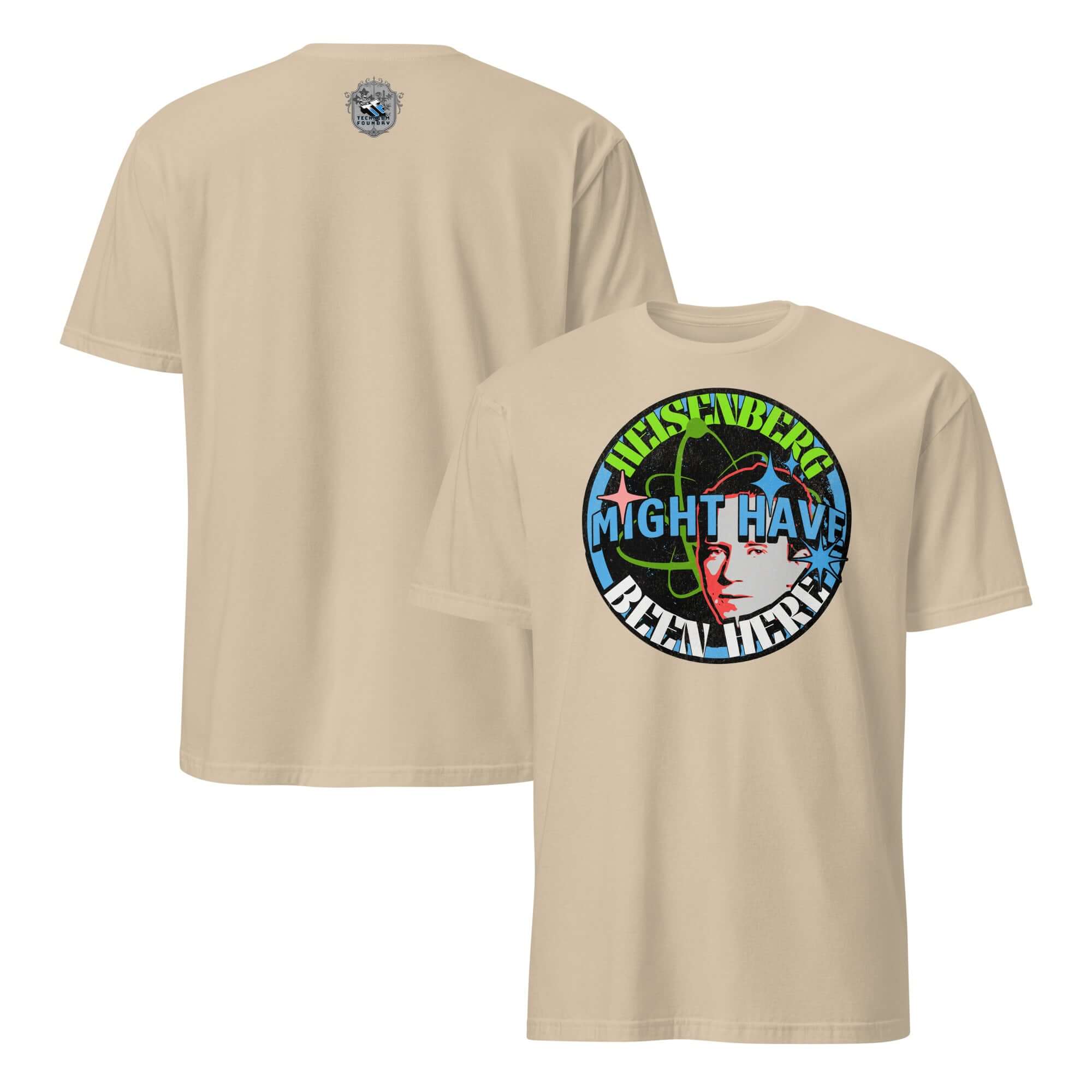 Heisenberg might have been here t-shirt with quantum physics humor and cosmic atomic design, front and back view.