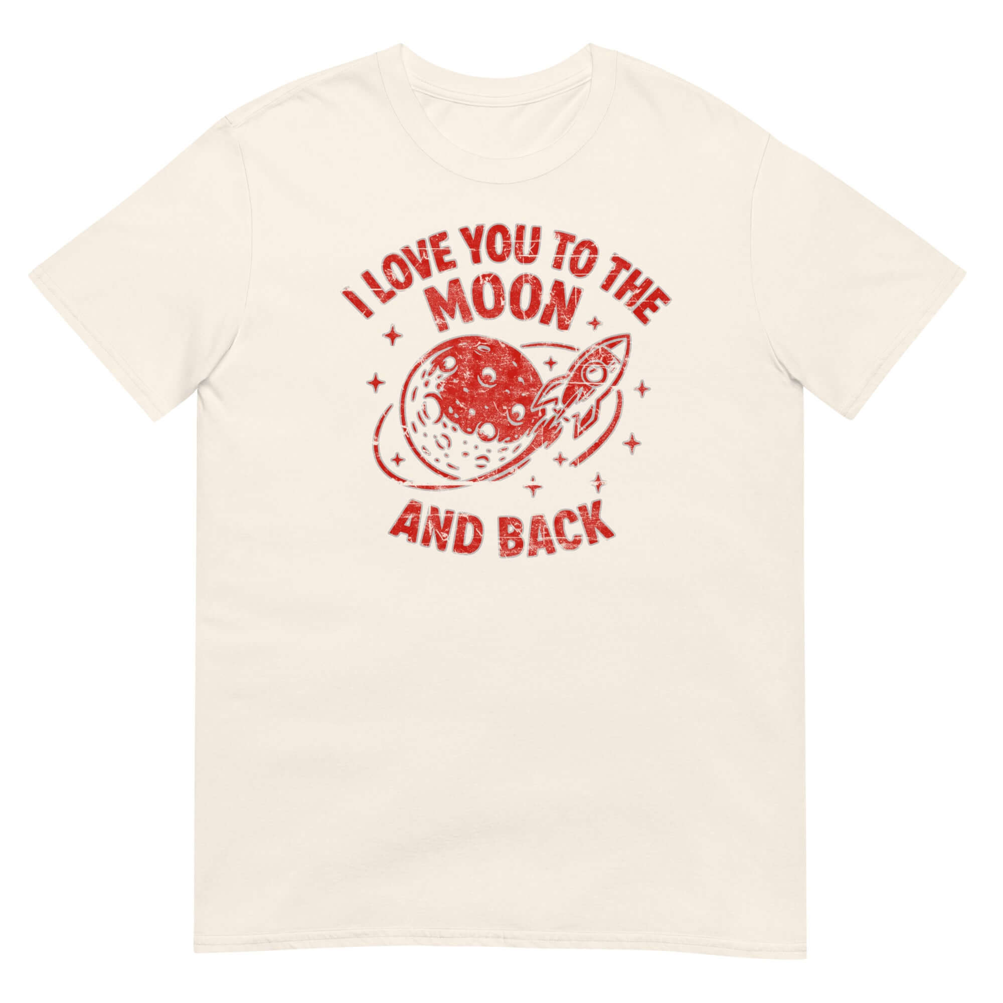 T-shirt featuring 'I Love You to the Moon and Back' with a rocket and moon graphic, space romance theme.