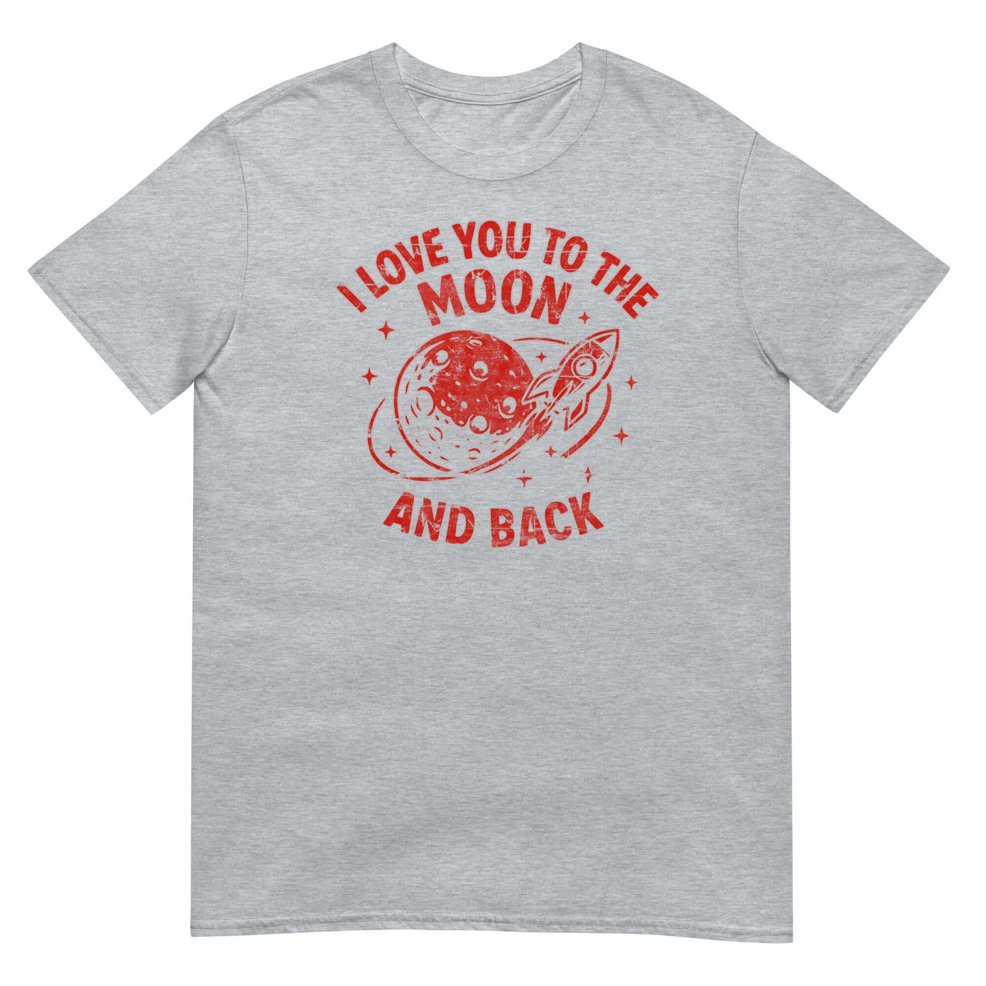 I Love You to the Moon and Back T-Shirt with rocket and moon graphic, humorous space romance theme in red on gray fabric.