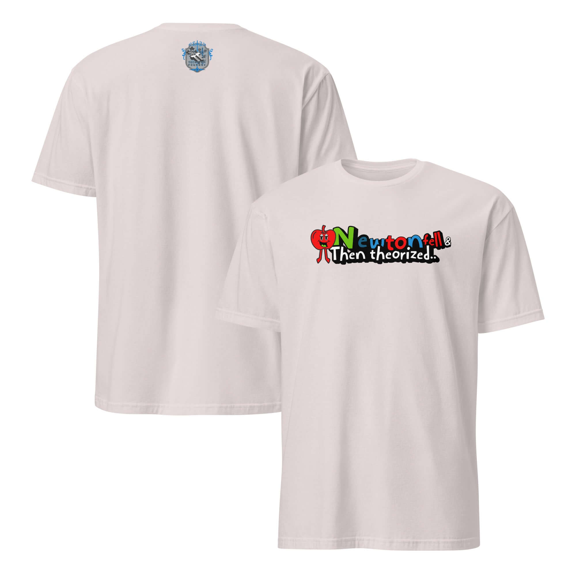 White t-shirt with 'Newton fell & Then Theorized' print featuring cartoon apple, humorously highlighting physics history.