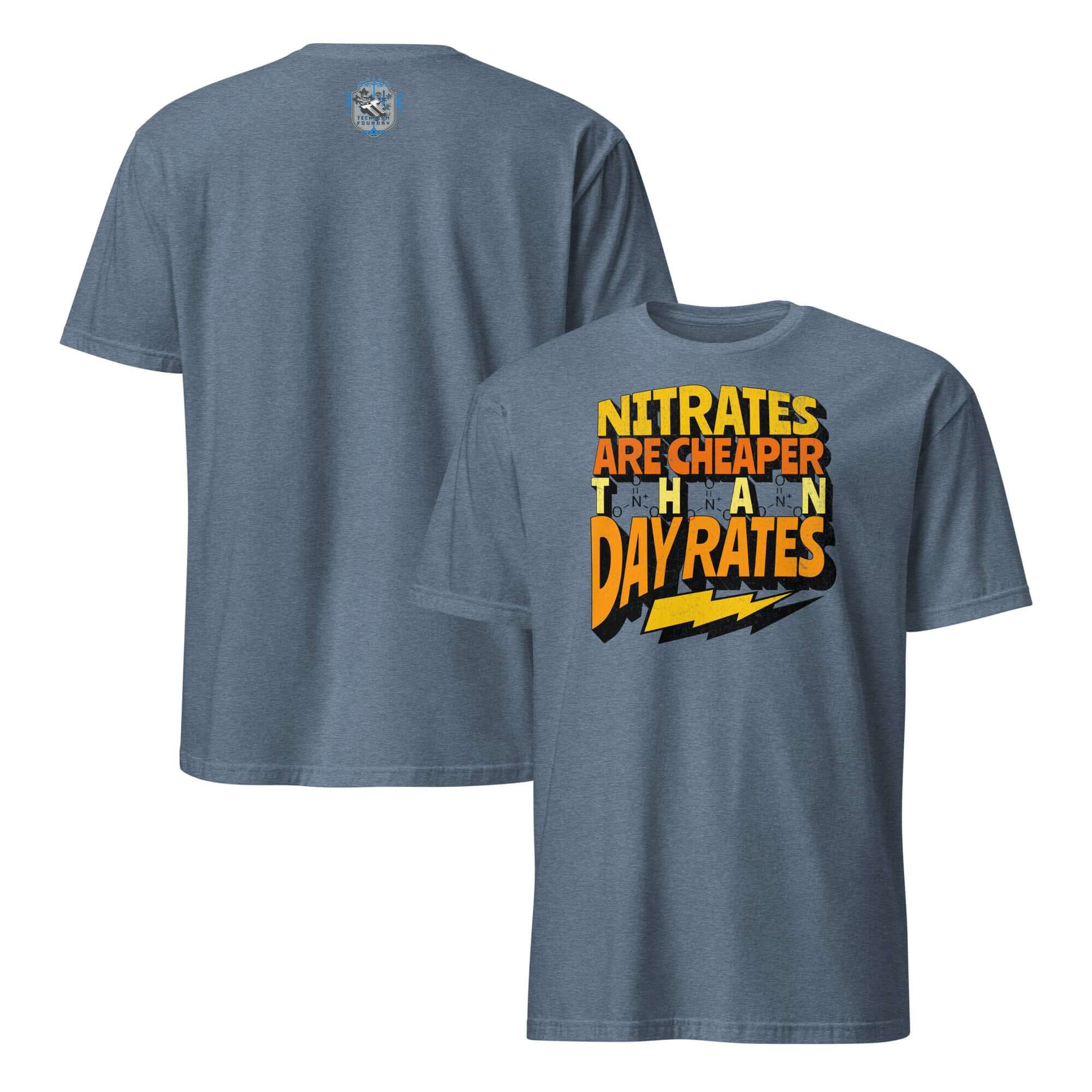 Chemistry humor t-shirt with 'Nitrates Are Cheaper Than Day Rates' in bold yellow and orange typography.