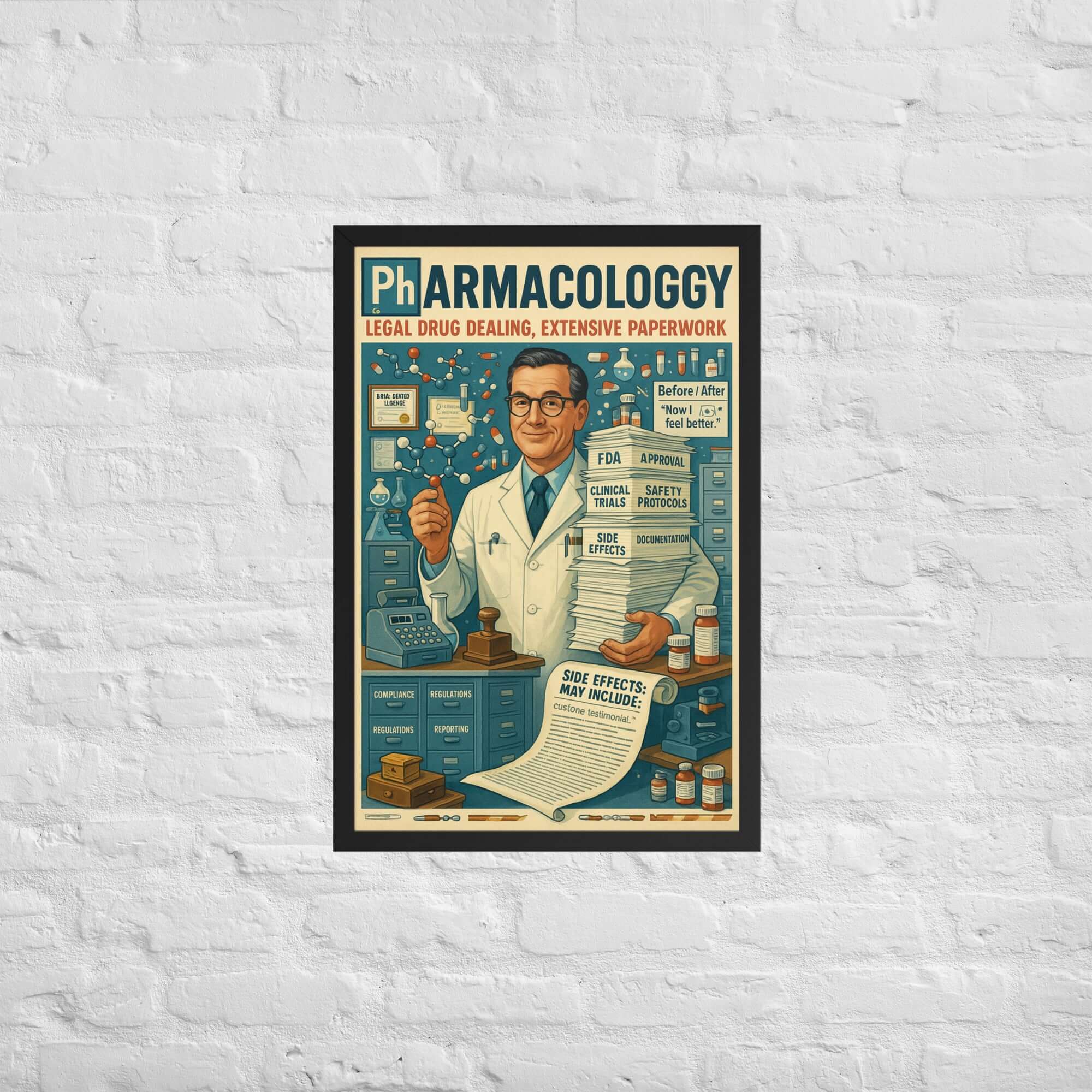 Pharmacology wall poster featuring a vintage design with a humorous take on regulatory compliance and legal drug dealing.
