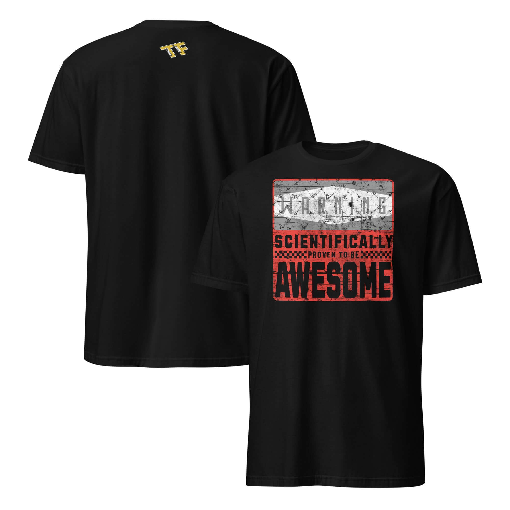 Black t-shirt with 'WARNING: SCIENTIFICALLY PROVEN TO BE AWESOME' design in orange and white, laboratory safety humor apparel.