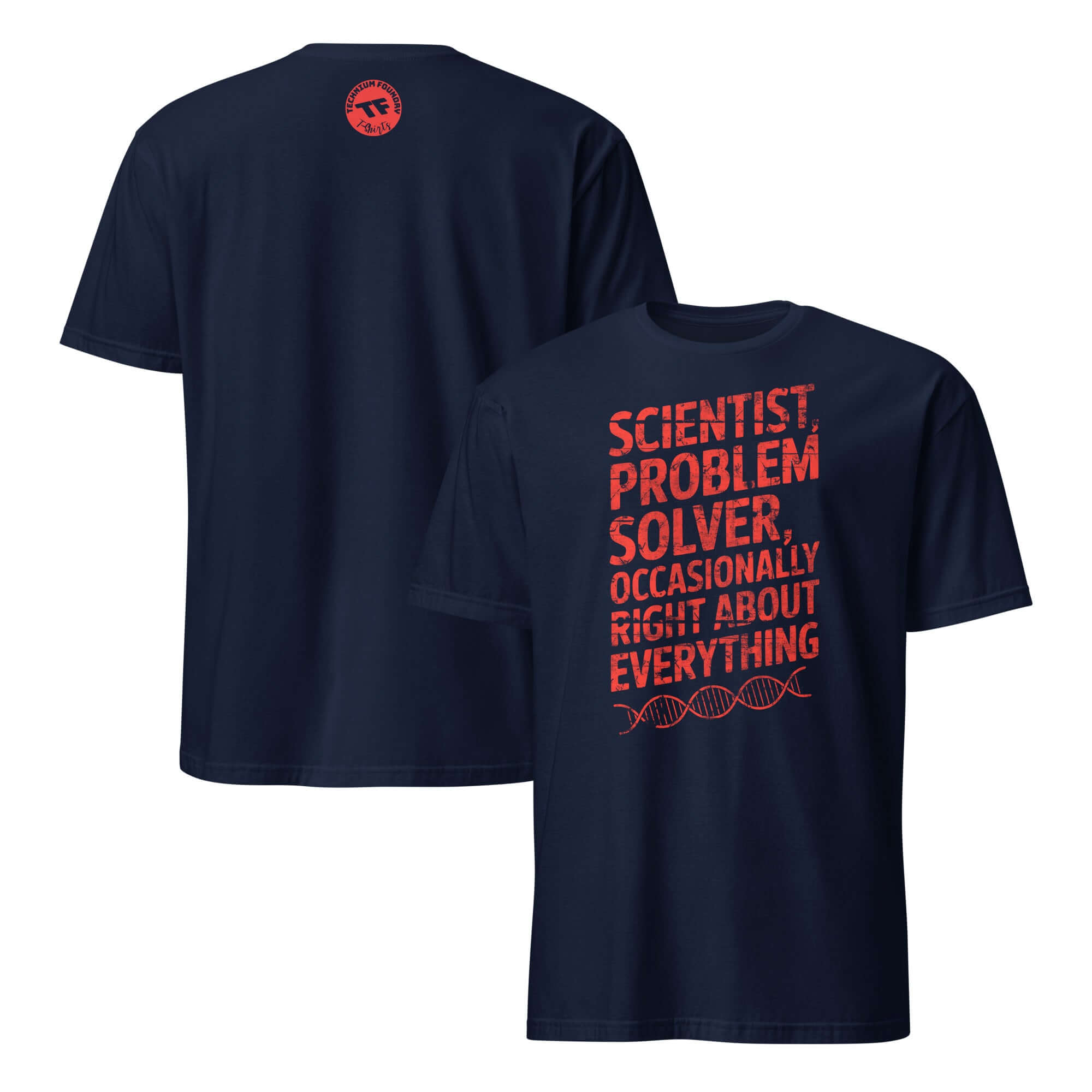 "Scientist Problem Solver Occasionally Right" T-shirt showcasing scientific humor and academic honesty in blue with red text.