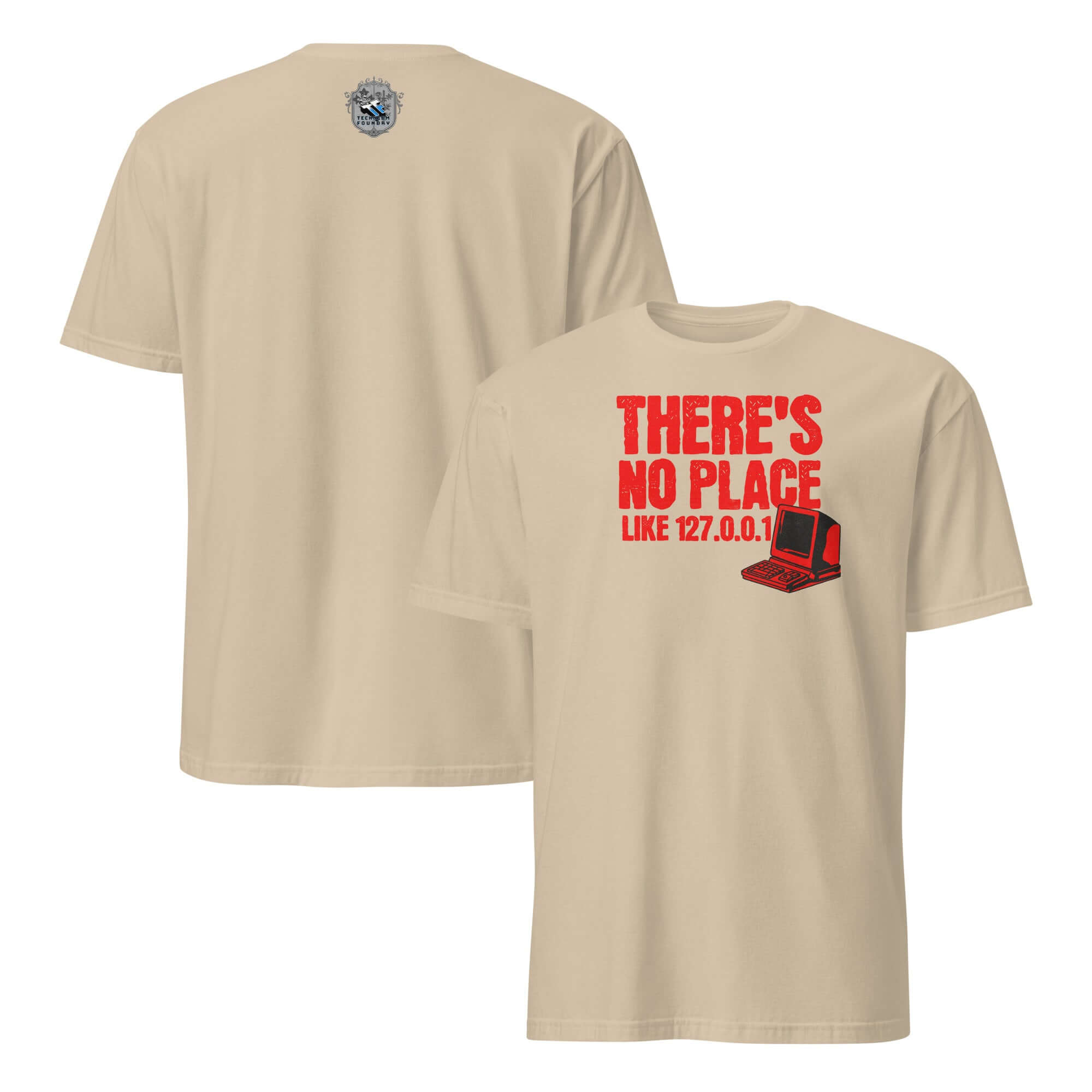 Alt Tag: "There's No Place Like 127.0.0.1 T-Shirt with red text and laptop graphic, ideal for tech enthusiasts and coding humor lovers."