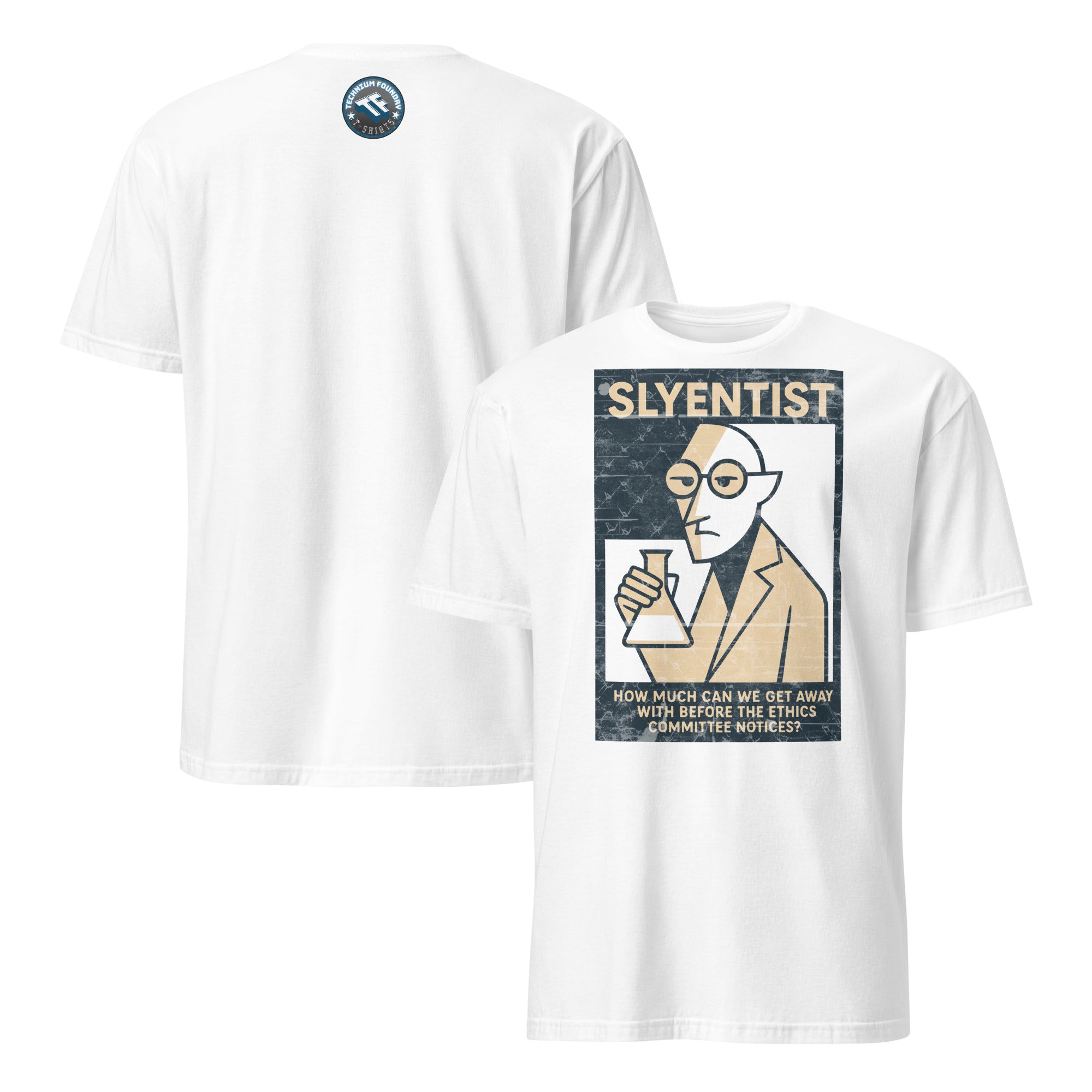 "I Am A Sly-entist" T-Shirt featuring scientific wordplay and humor graphic on a white background.