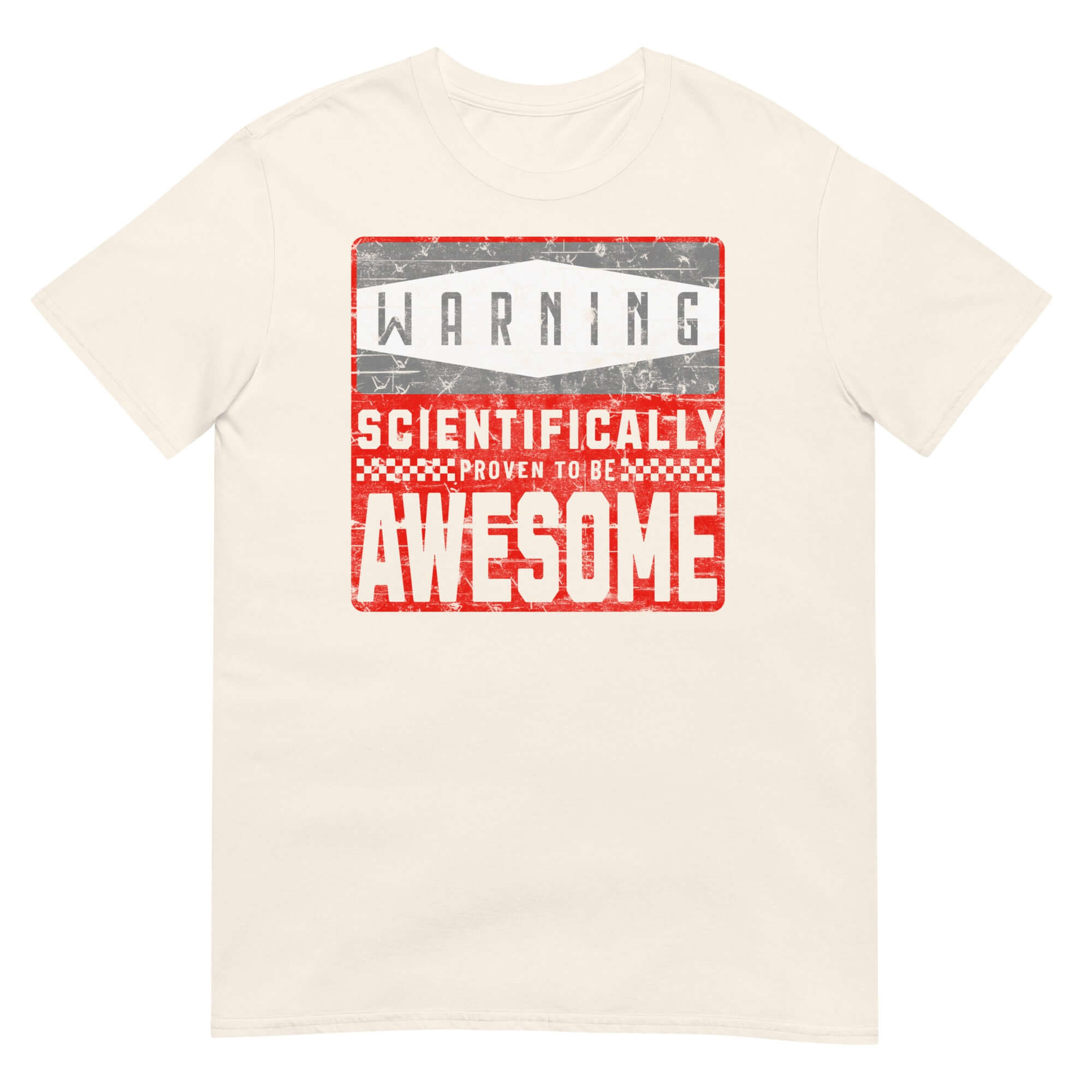 "Warning Scientifically Proven Awesome" t-shirt with lab safety humor design.
