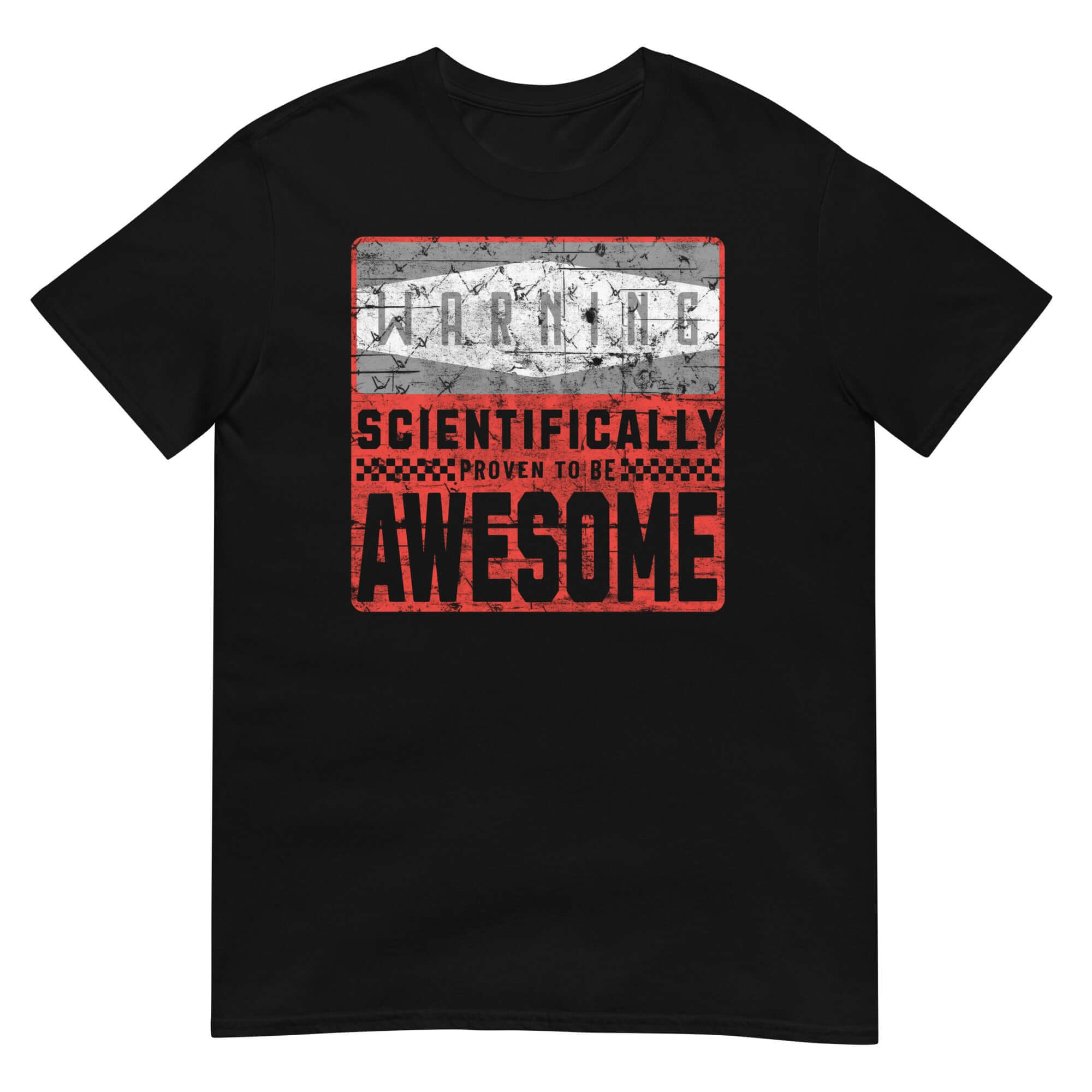 Black t-shirt featuring the text 'Warning: Scientifically Proven to Be Awesome,' with a laboratory safety humor theme.