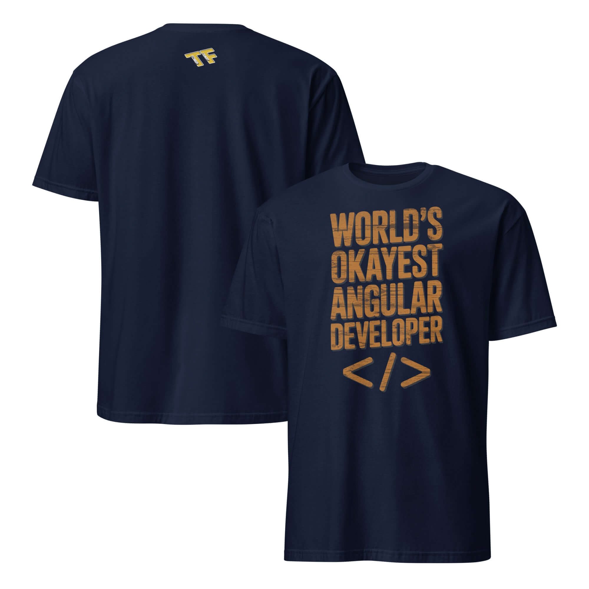 World's Okayest Angular Developer T-Shirt showcasing humorous text for TypeScript programmers.