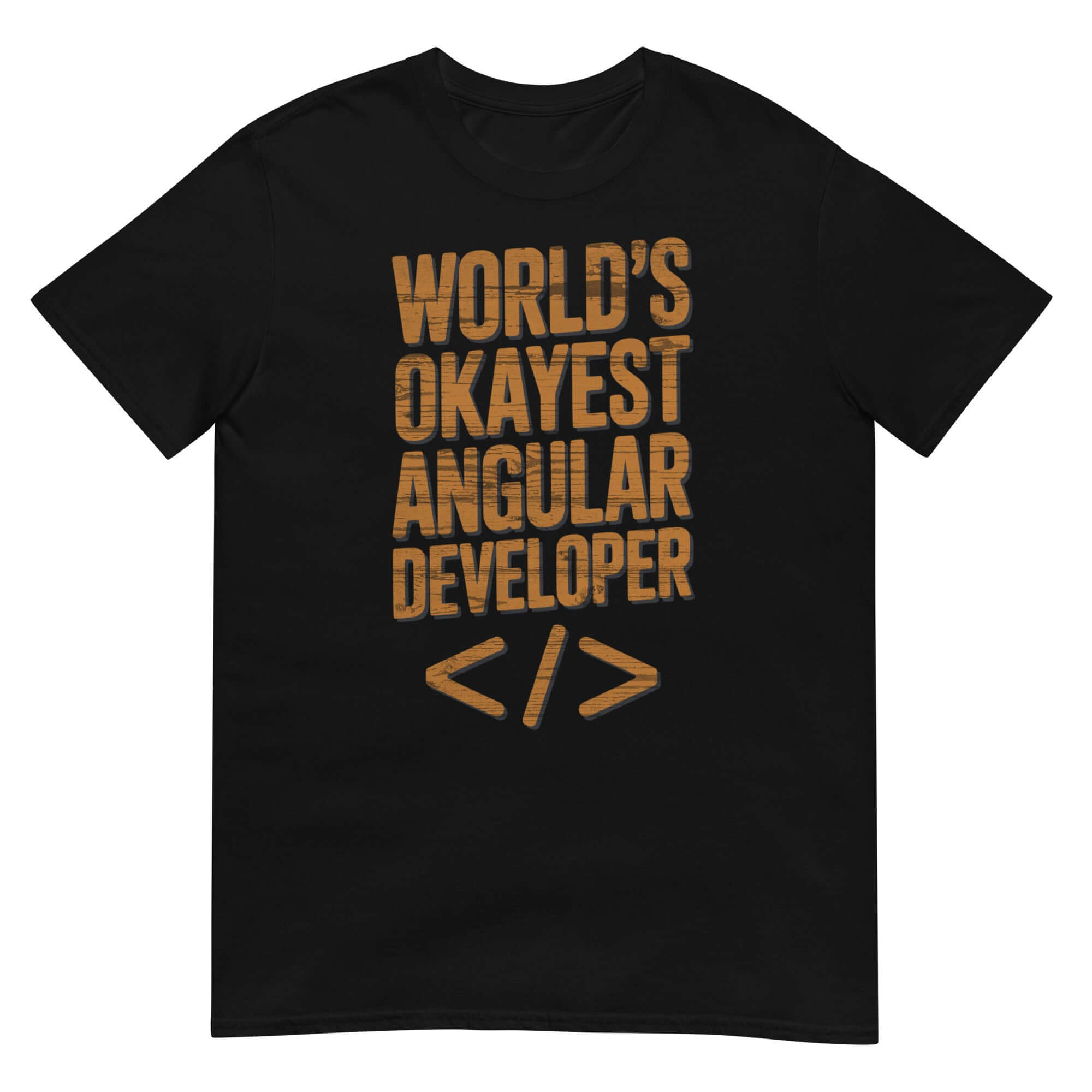 Black t-shirt with 'World's Okayest Angular Developer' text in orange, featuring a coding bracket graphic, humor apparel for developers.