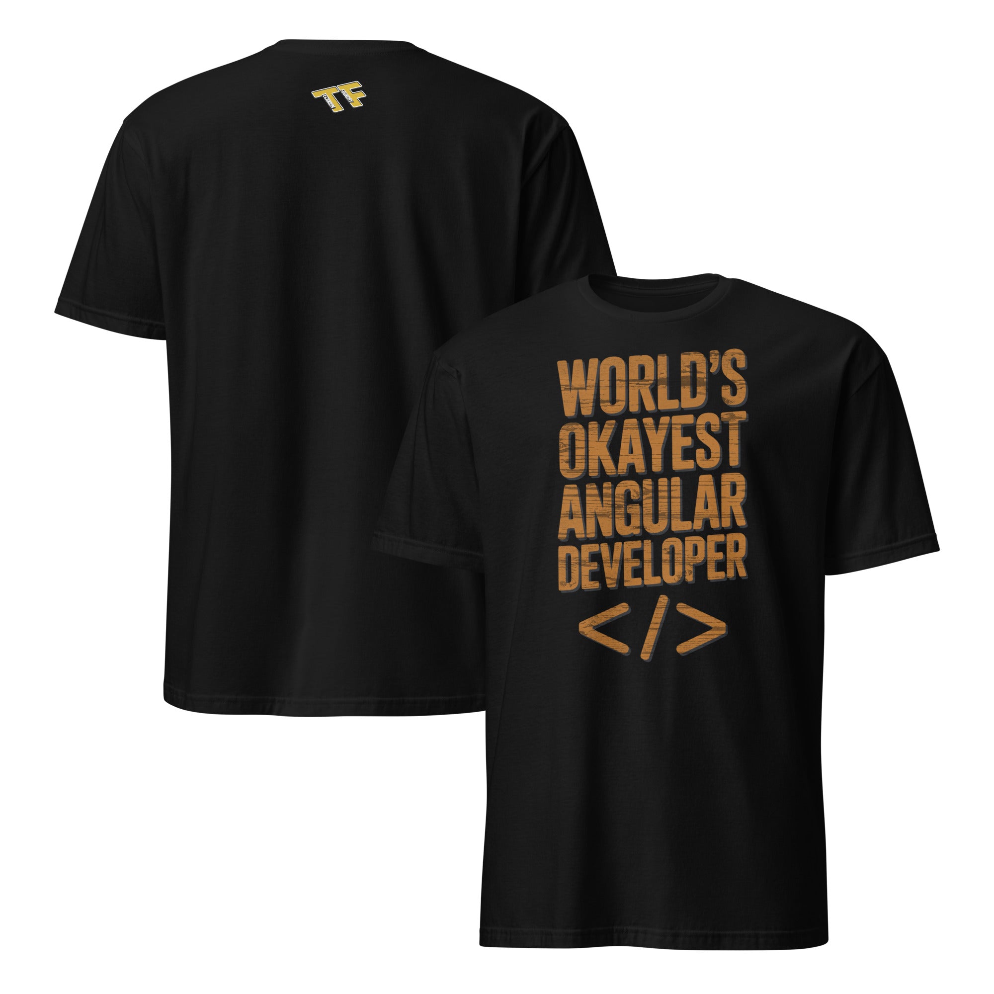 Black T-shirt with 'World's Okayest Angular Developer' text, perfect for Angular and TypeScript programmers, front and back view.