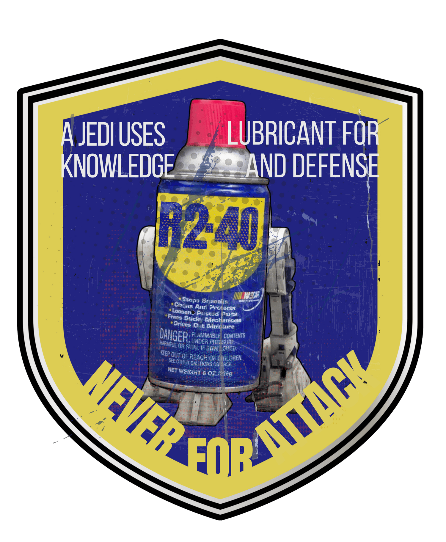 Humorous illustration of an R2-D2-inspired can with text: 'A Jedi uses lubricant for knowledge and defense. Never for attack.'