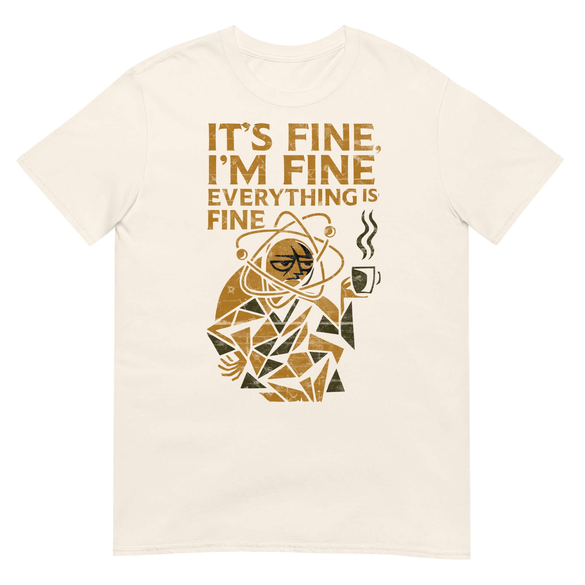 It's Fine I'm Fine Everything Is Fine T-Shirt with scientific stress humor design and academic denial theme.