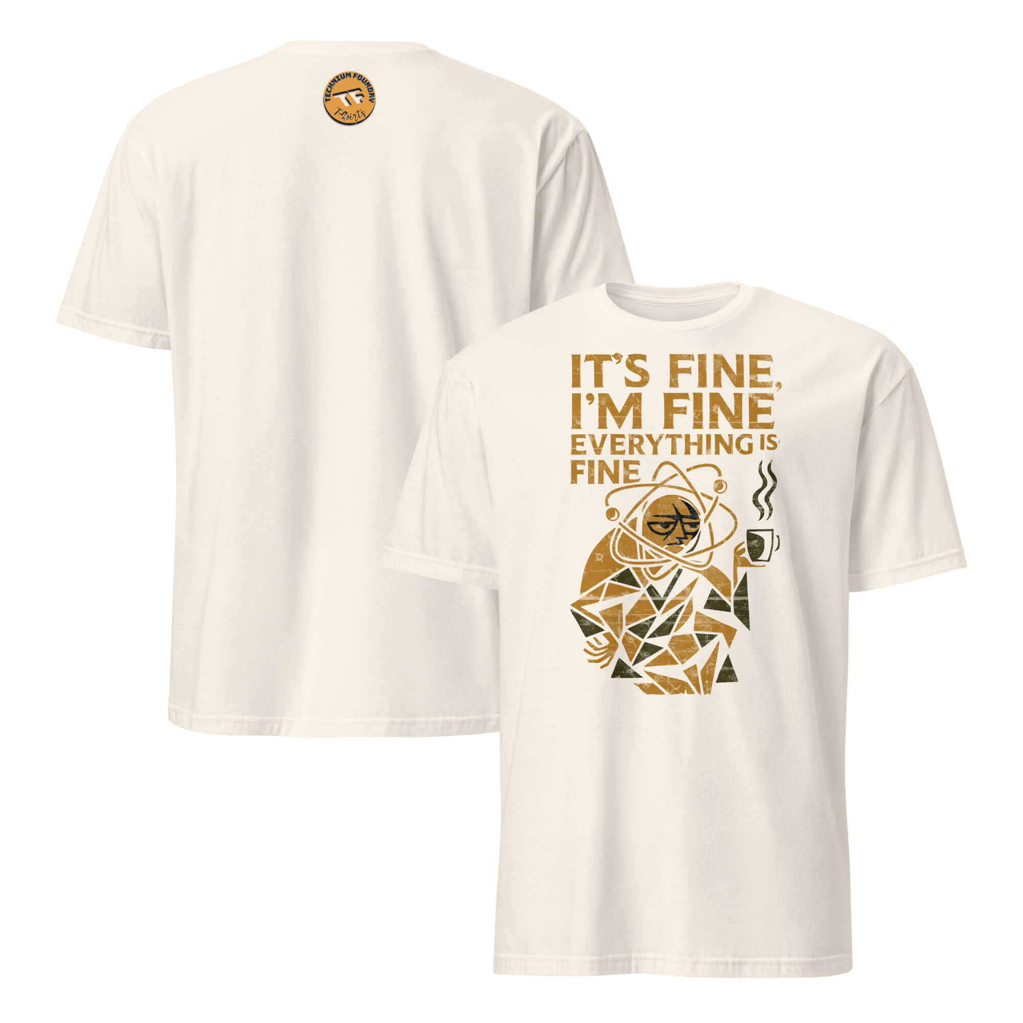 White t-shirt with slogan 'It's Fine I'm Fine Everything Is Fine' featuring scientific humor ideal for academic stress and denial.