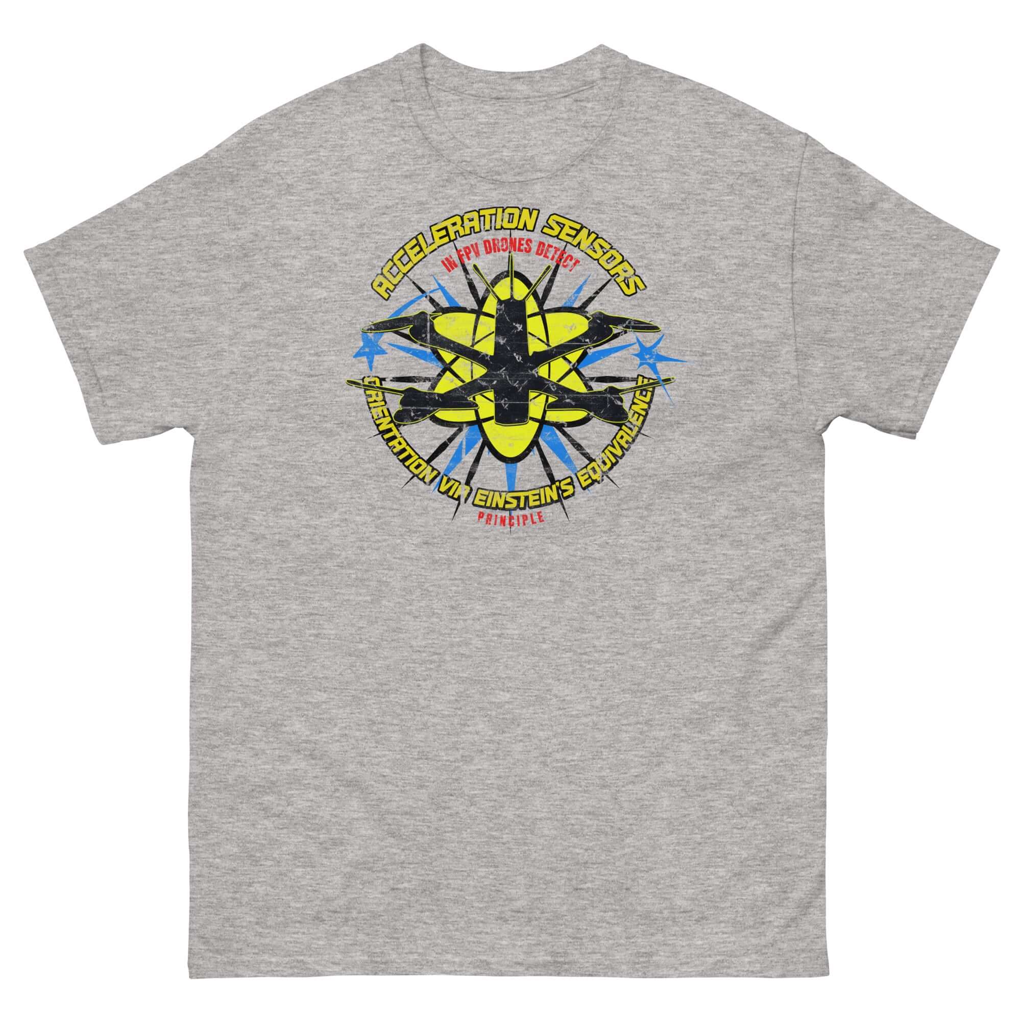 Gray t-shirt featuring drone silhouette with propulsion graphics, labeled 'Acceleration Sensors in FPV Drones by Einstein's Principle'