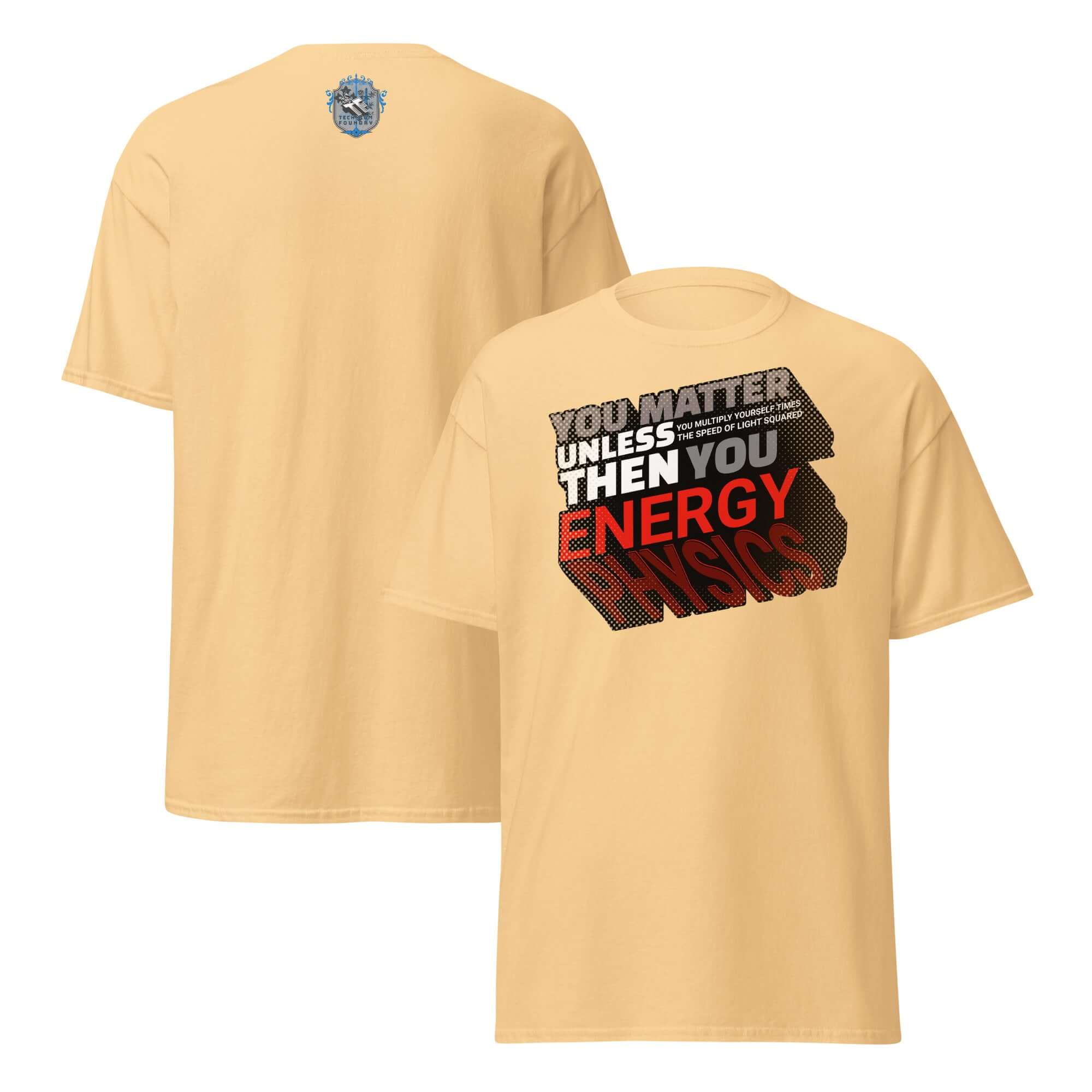 Einstein E=mc² Word Equation T-Shirt with physics humor, featuring the phrase 'YOU MATTER UNLESS THEN YOU ENERGY' in gradient text.