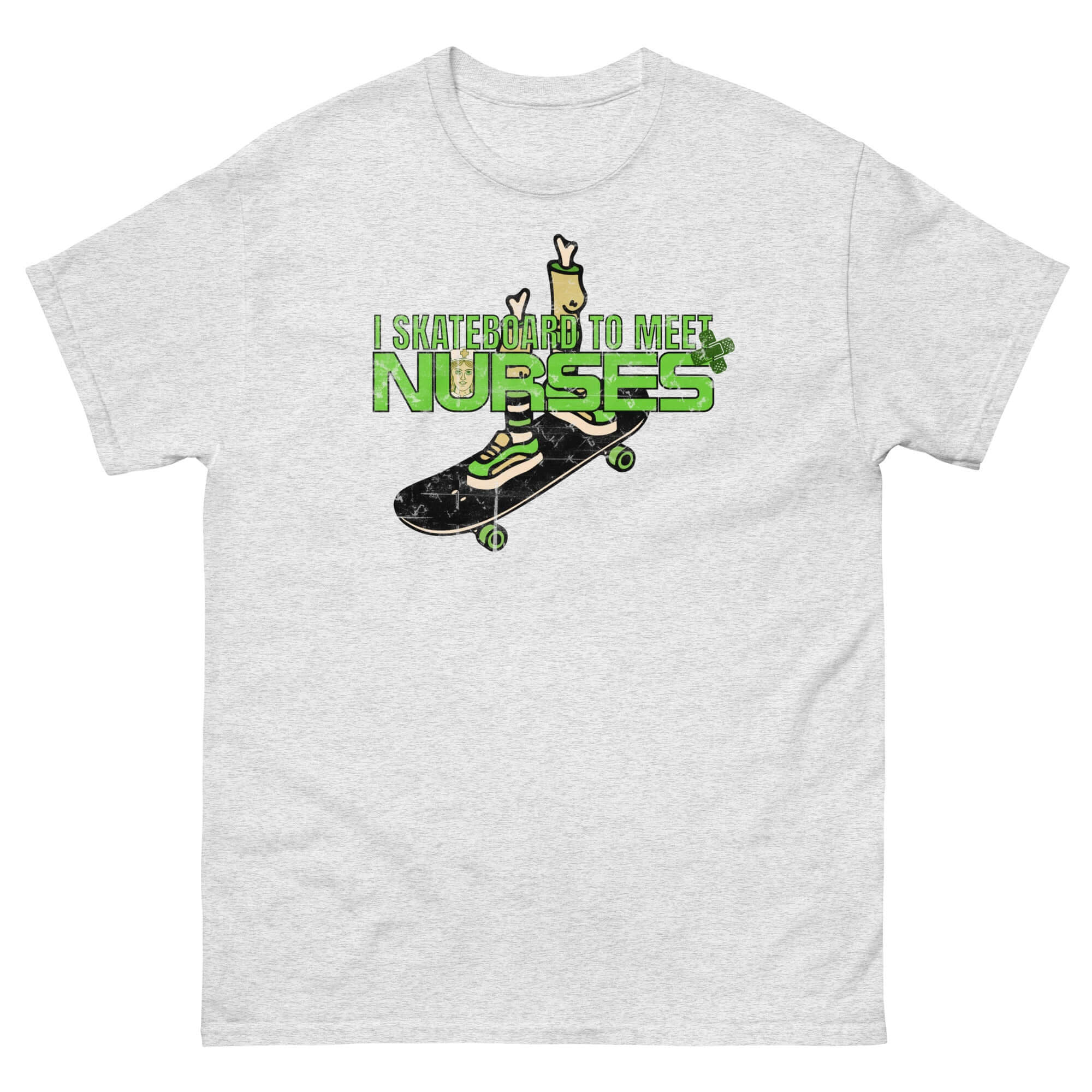 White t-shirt with 'I Skateboard To Meet Nurses' design, featuring a skateboard graphic. Perfect for skateboarding enthusiasts with humor.
