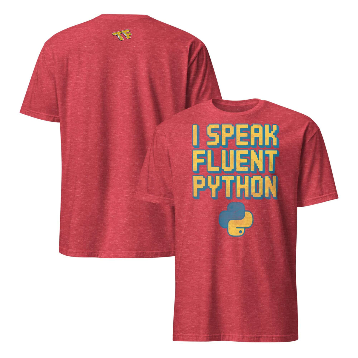 I Speak Fluent Python T-Shirt | Python Humor