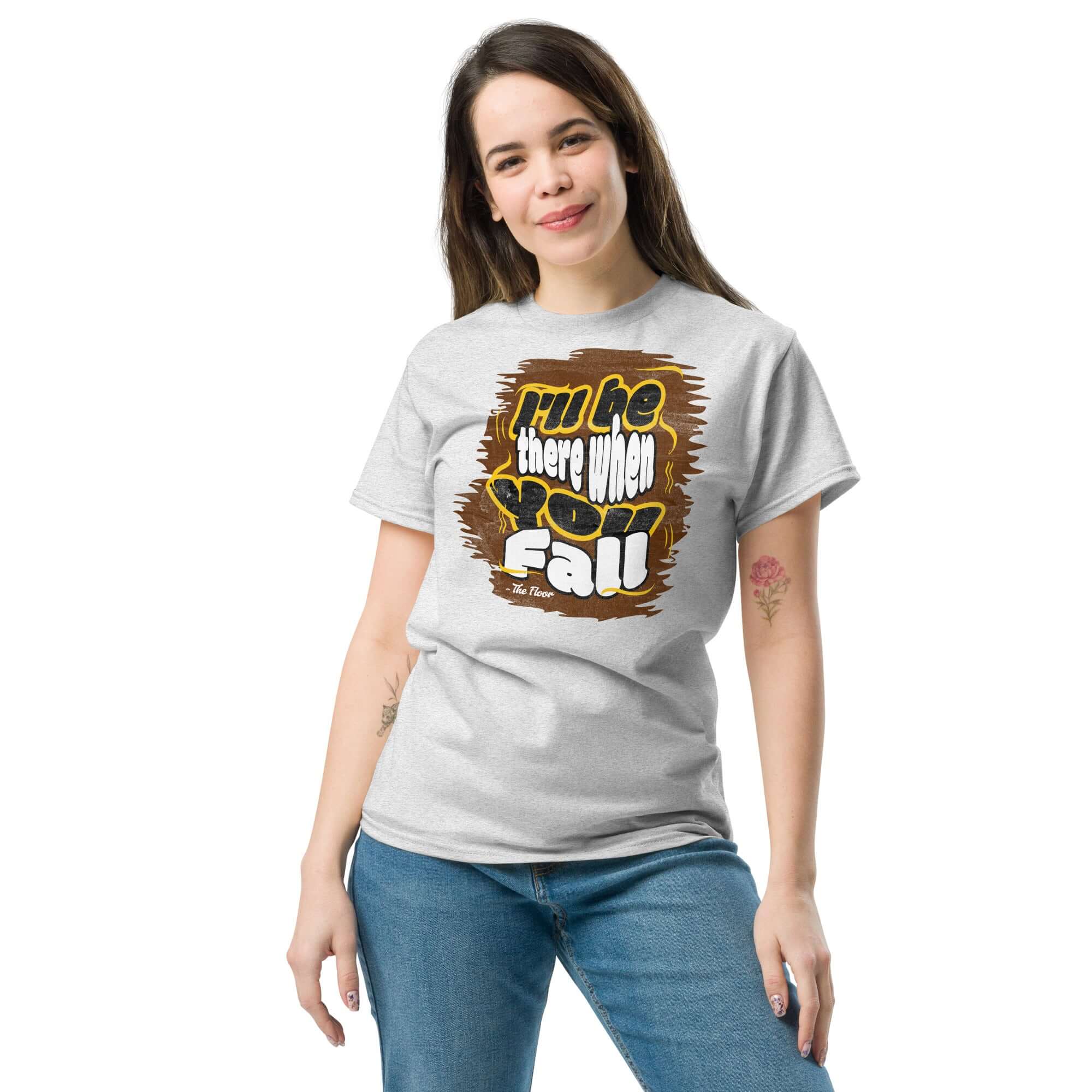 Woman wearing "I'll Be There When You Fall" ironic floor quote t-shirt, gray design for reliable pessimist style.