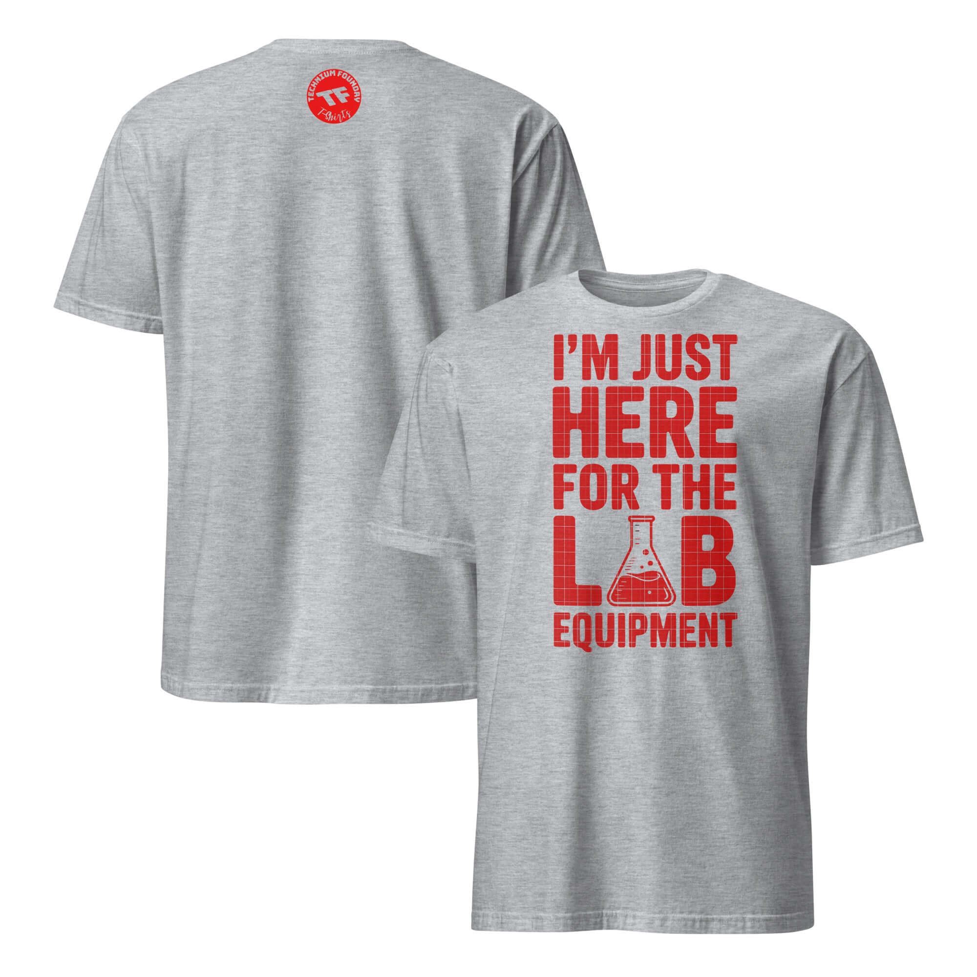 Grey T-shirt with "I'm Just Here for the Lab Equipment" print in red, featuring a laboratory flask design, humorous scientific apparel