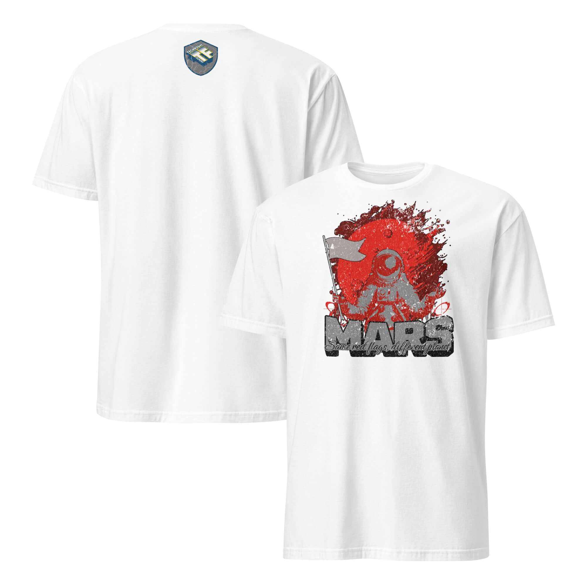 White t-shirt featuring an astronaut planting a flag on Mars with the text 'Mars - Same Red Flags, Different Planet'. Space humor apparel.