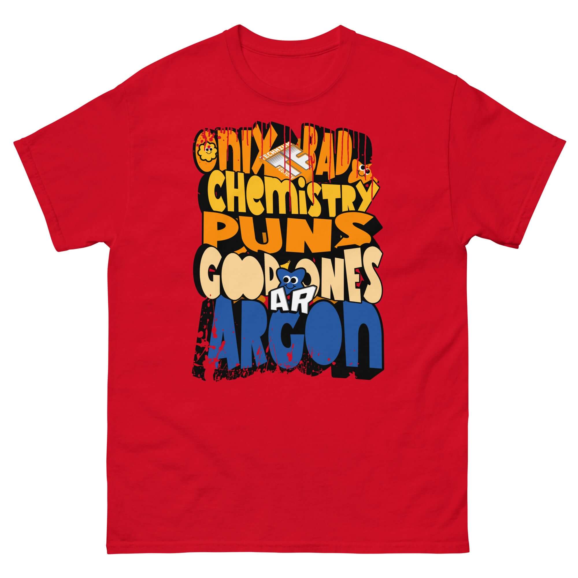 Red t-shirt with 'Only Bad Chemistry Puns - Good Ones Argon' humor design, featuring bold text and periodic table theme.