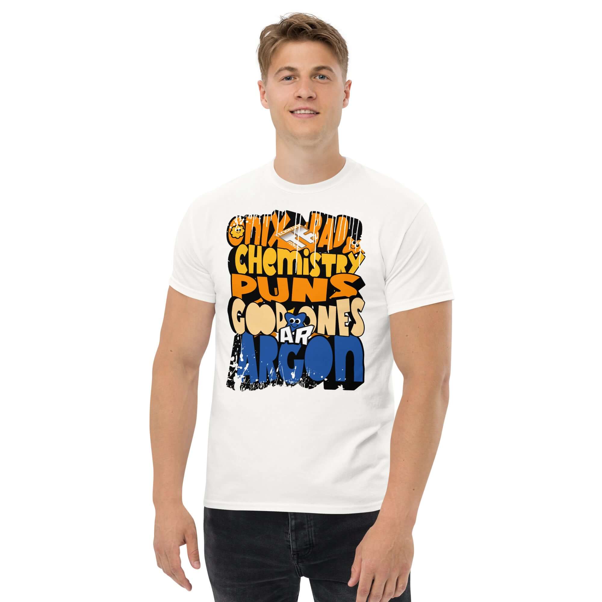 Man wearing "Only Bad Chemistry Puns Argon" t-shirt featuring periodic table humor design.