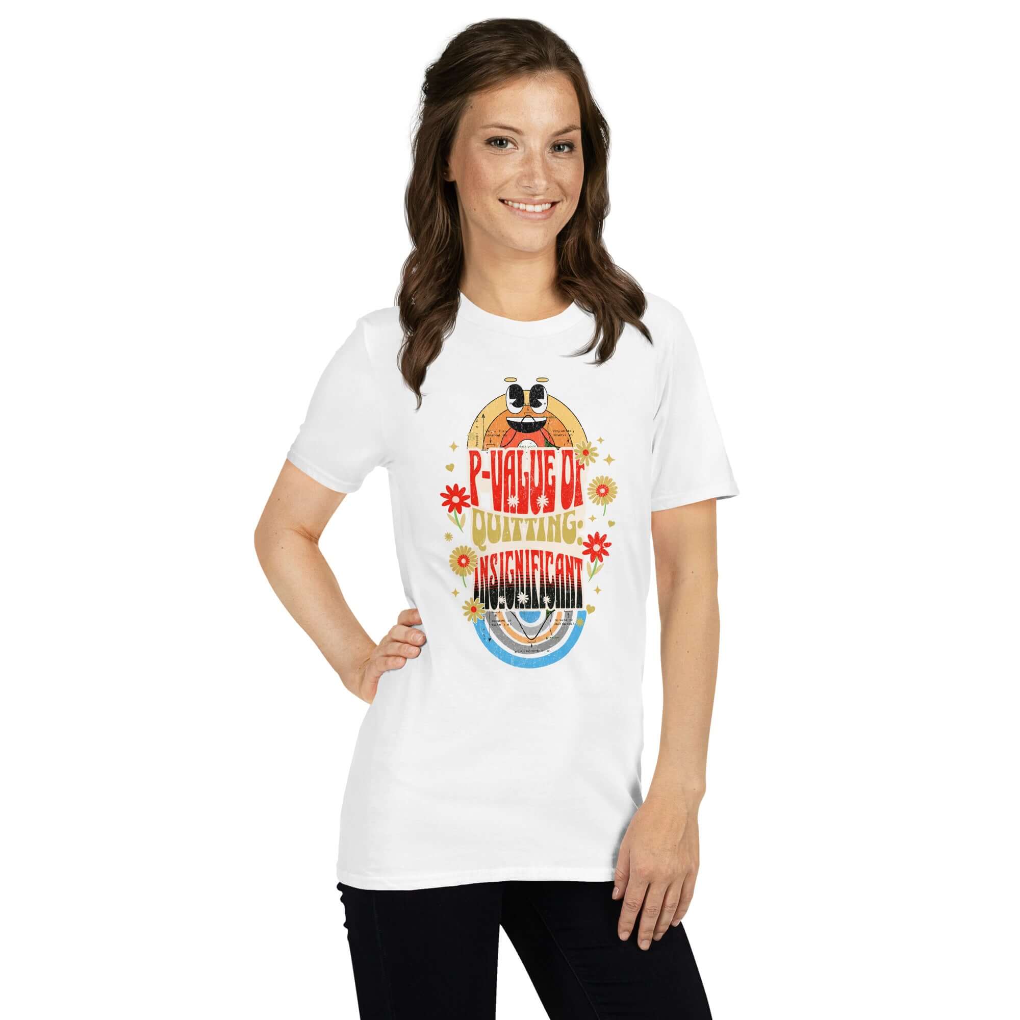 Woman wearing P-Value Quitting Insignificant T-shirt with statistics humor design, featuring bold red and gold typography on white fabric.
