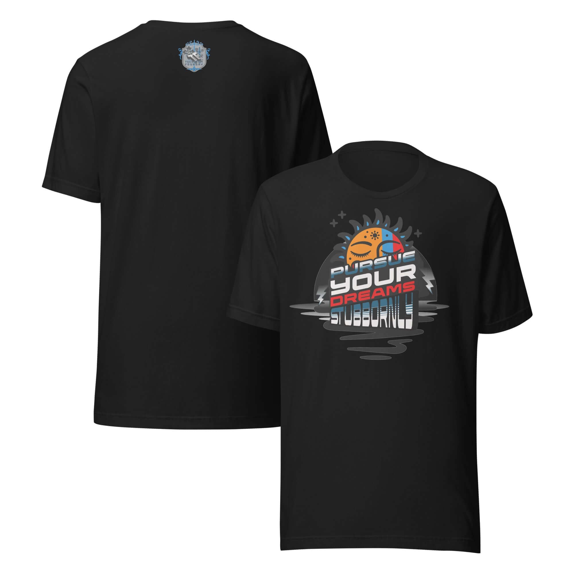 Black 'Pursue Your Dreams Stubbornly' T-shirt by Cosmic Motivation Apparel, featuring a cosmic-themed motivational design.