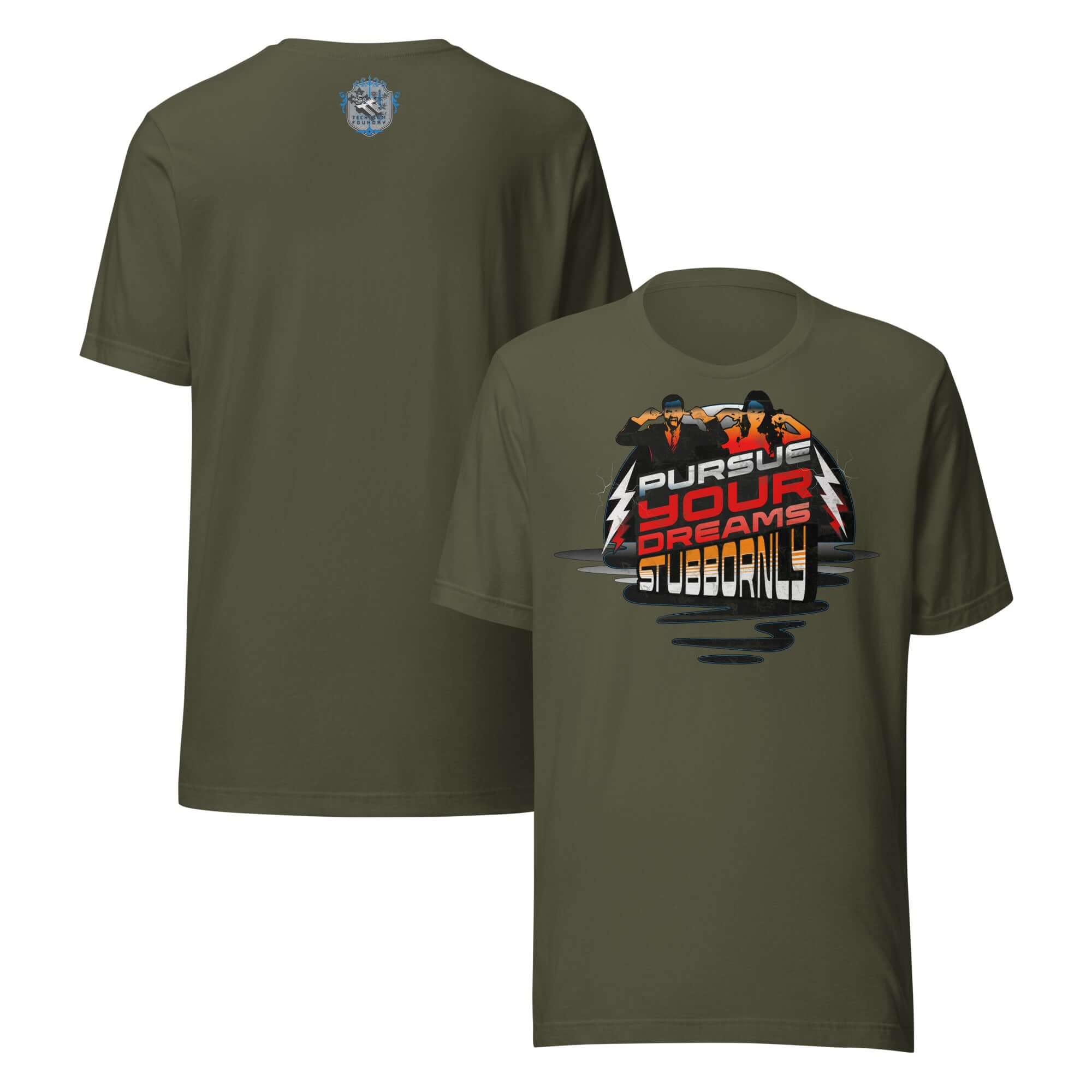 "Pursue Your Dreams Stubbornly" t-shirt by Defiant Motivation Apparel featuring bold motivational design on front and back.