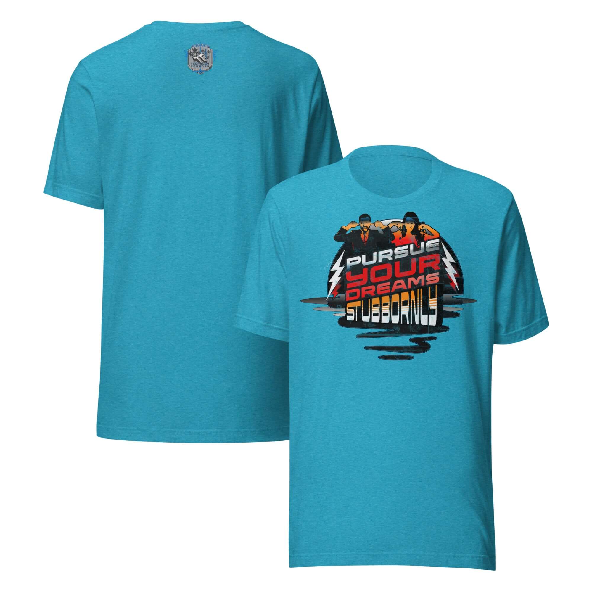 Front and back view of blue 'Pursue Your Dreams Stubbornly' T-shirt by Defiant Motivation Apparel, showcasing a bold motivational design.