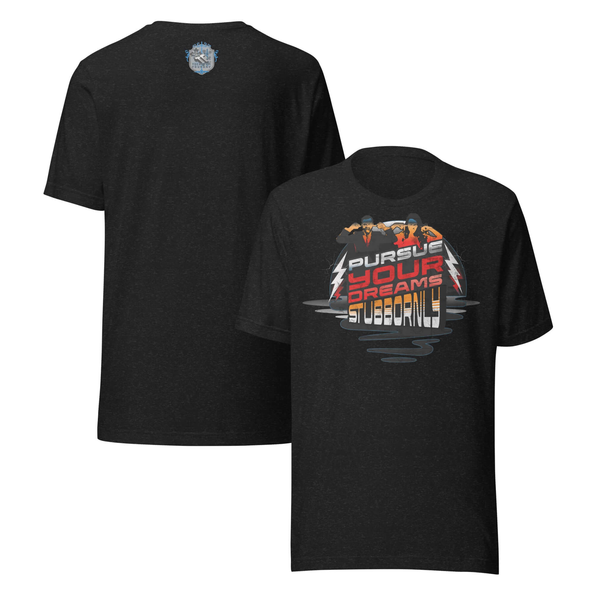 Defiant Motivation Apparel 'Pursue Your Dreams Stubbornly' t-shirt, front and back view, showcasing bold motivational text.