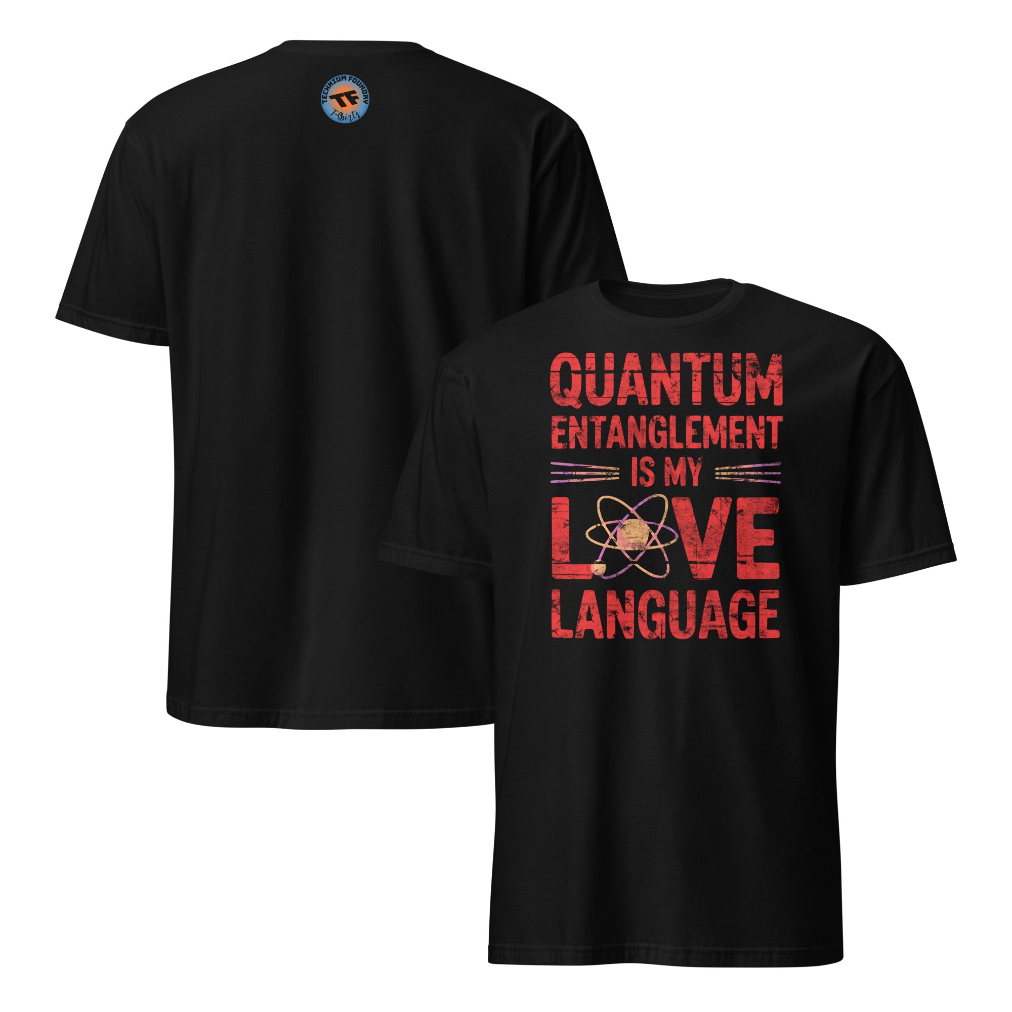 Black T-shirt with 'Quantum Entanglement Is My Love Language' design, showcasing physics-themed romantic statement.