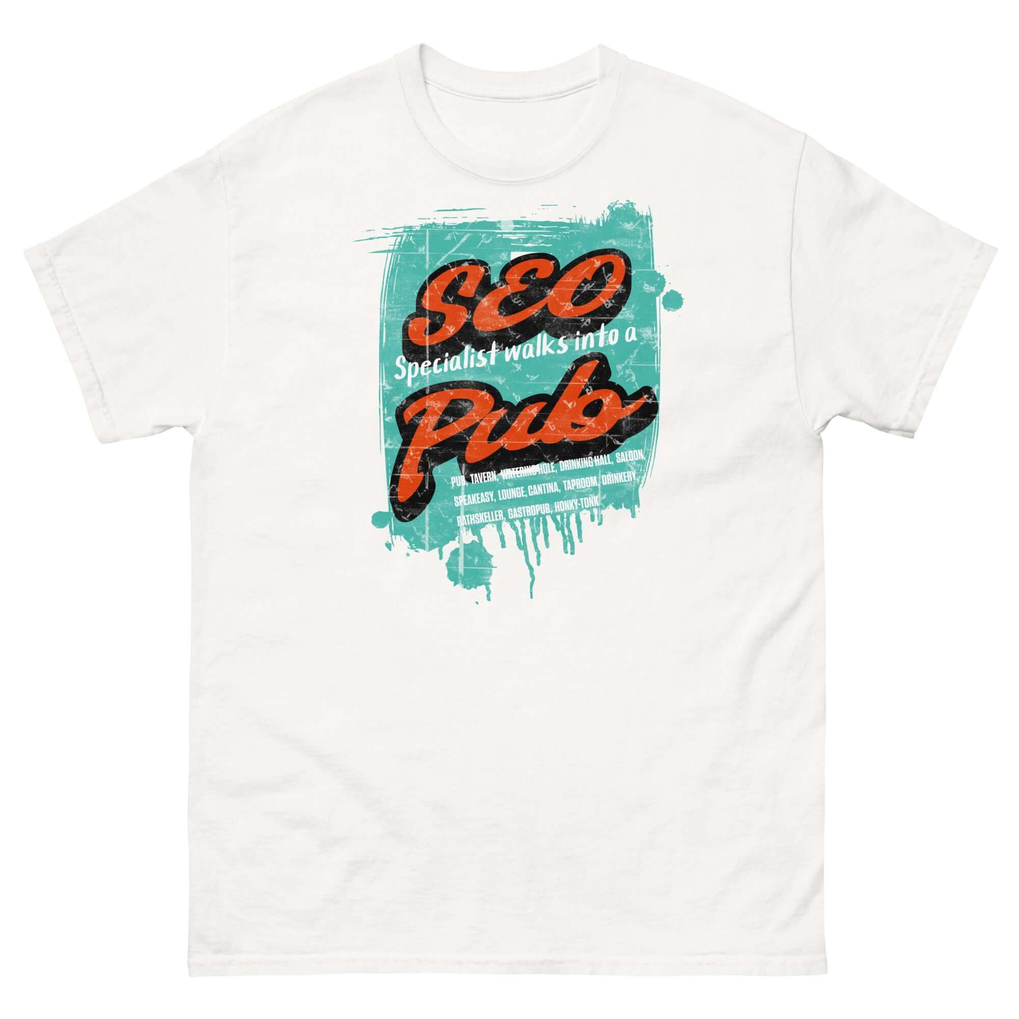 White t-shirt with 'SEO Specialist Walks Into a Pub' graphic in teal and orange, perfect for digital marketing enthusiasts.