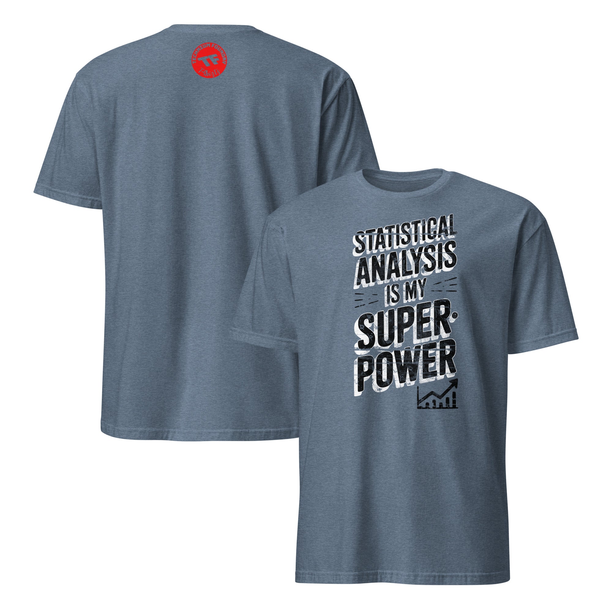 Front and back of blue T-shirt with 'Statistical Analysis Is My Superpower' design, ideal for data science humor fans.