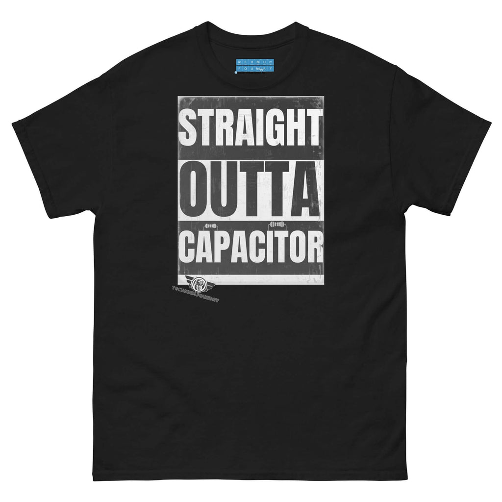 Straight Outta Capacitor T-Shirt | Technium Foundry