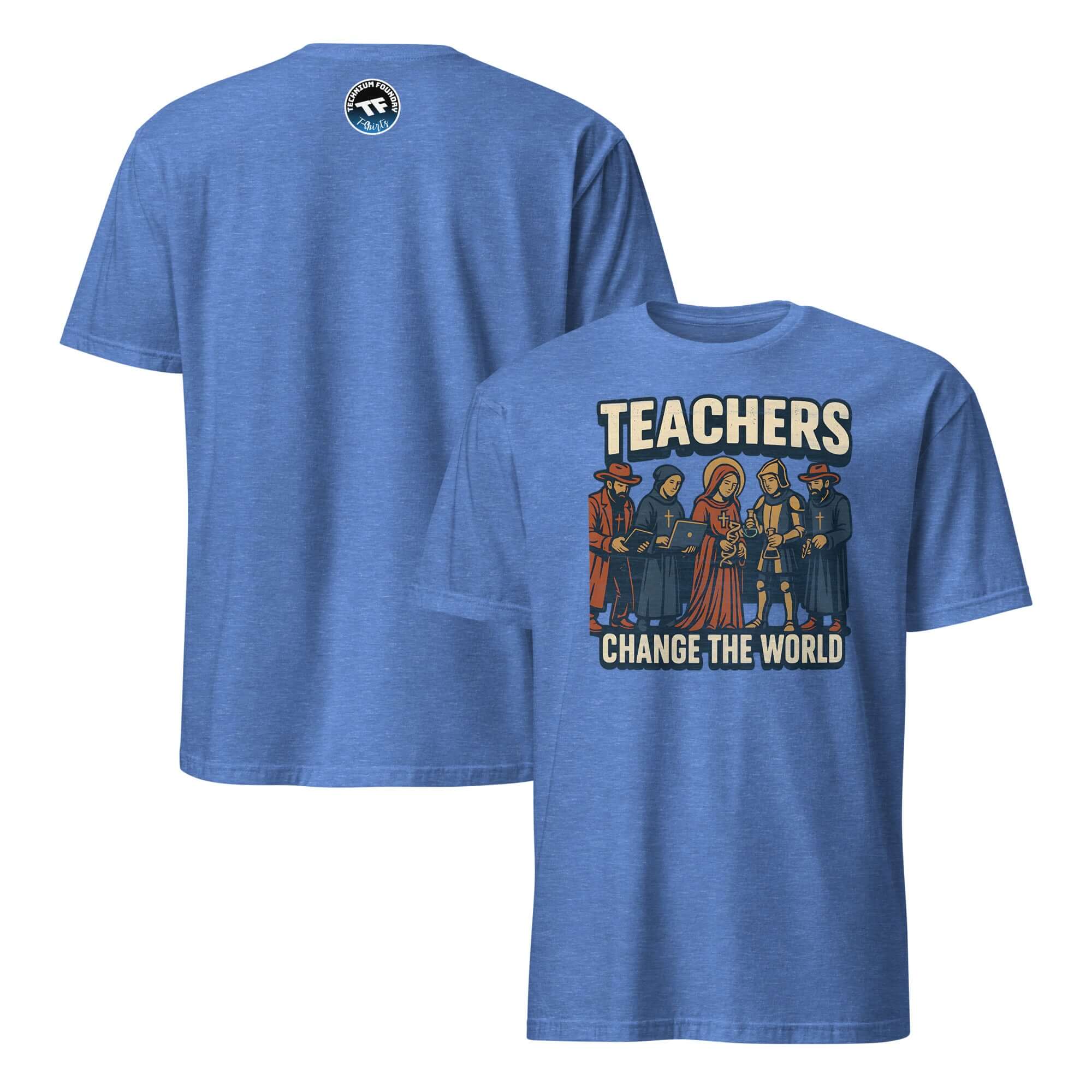 Blue T-shirt with 'Teachers Change the World' and historical education heroes design, honoring medieval teaching influences.