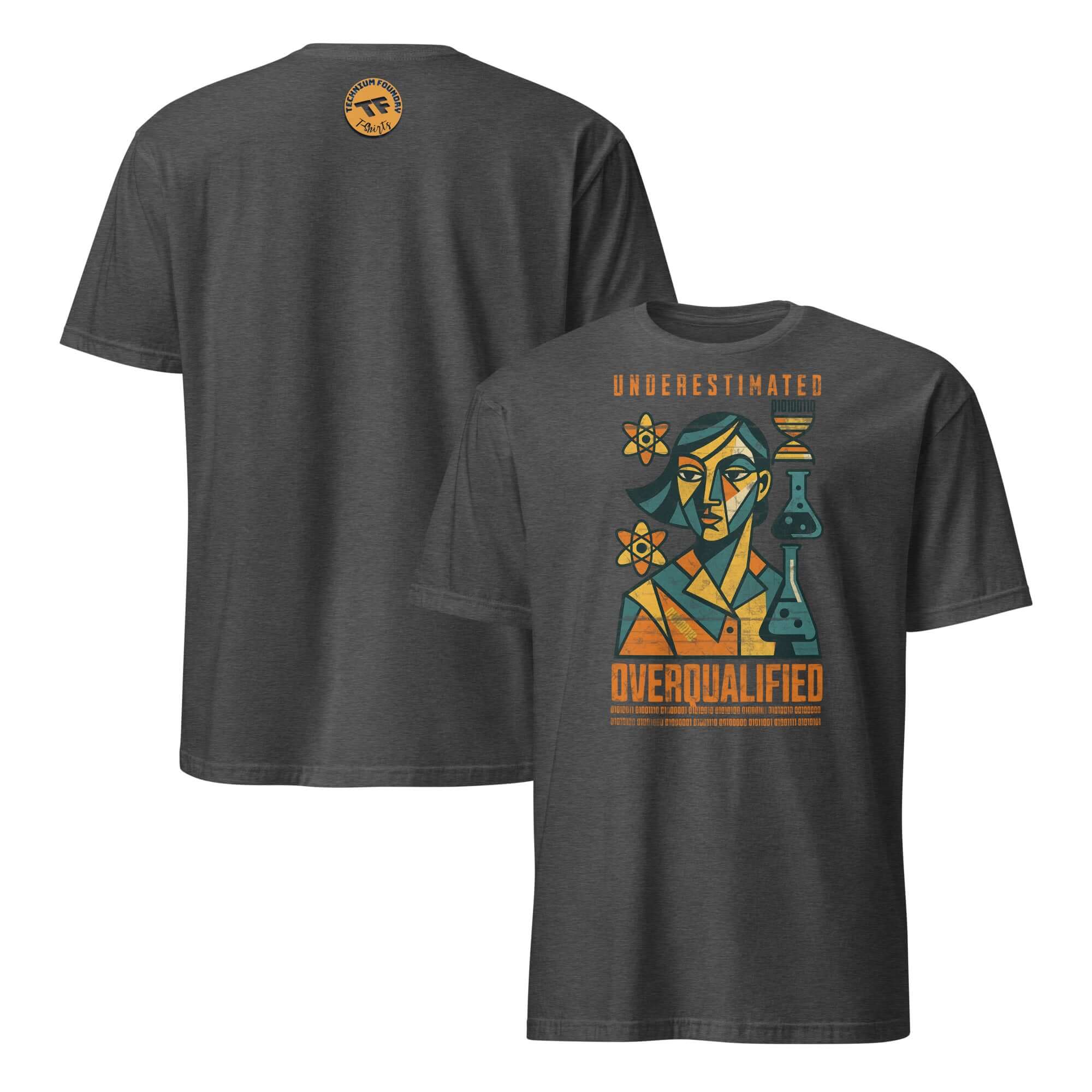Underestimated Overqualified Women STEM T-Shirt with science-themed graphic for empowerment in dark gray.